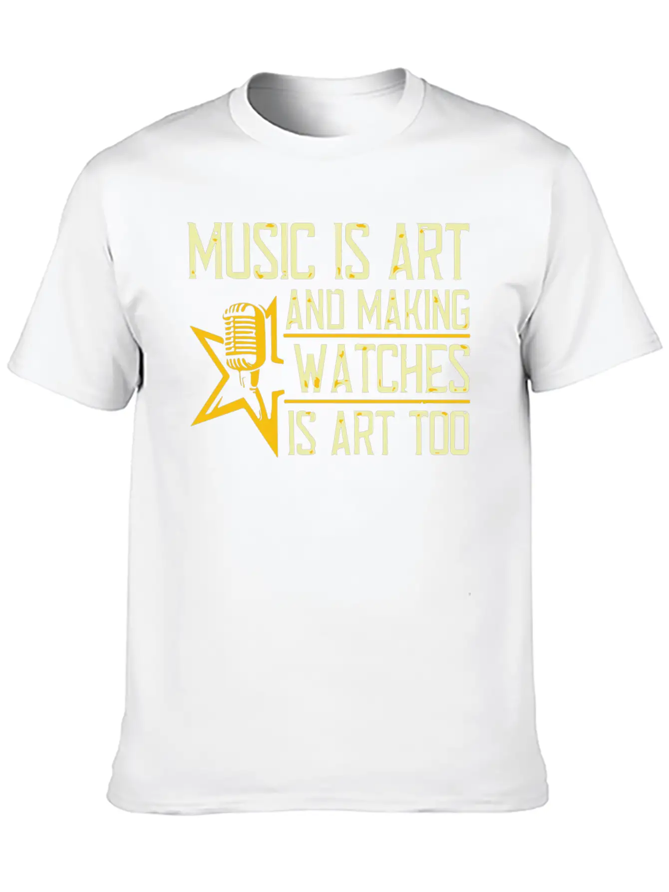Music Is Art And Making Watches Is Art Too Simple Everyday Graphic Tee – Lightweight Summer Wear
