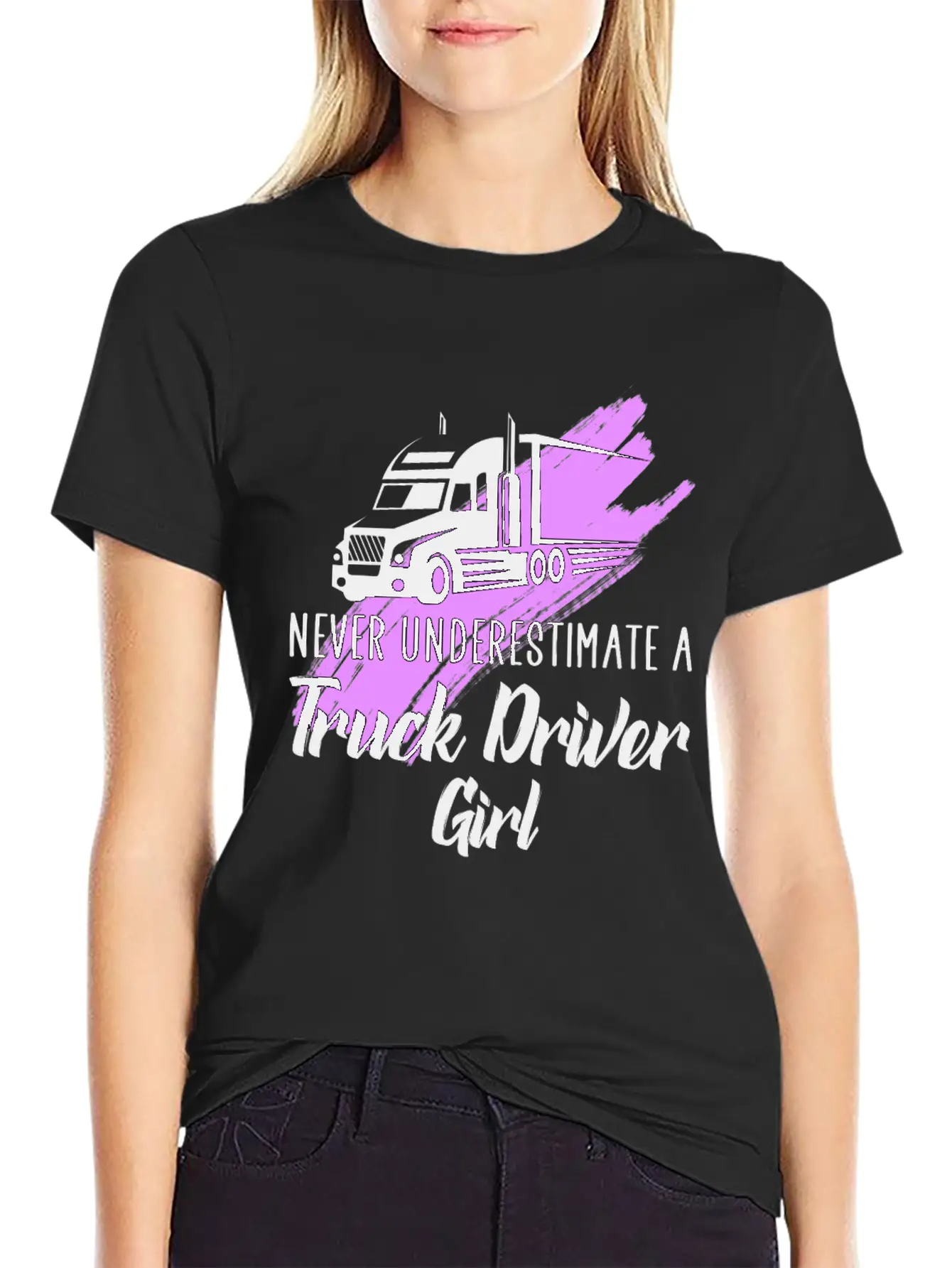 Never Underestimate A Truck Driver Girl Stylish Everyday T-Shirt – Unisex Basic Cotton Tee
