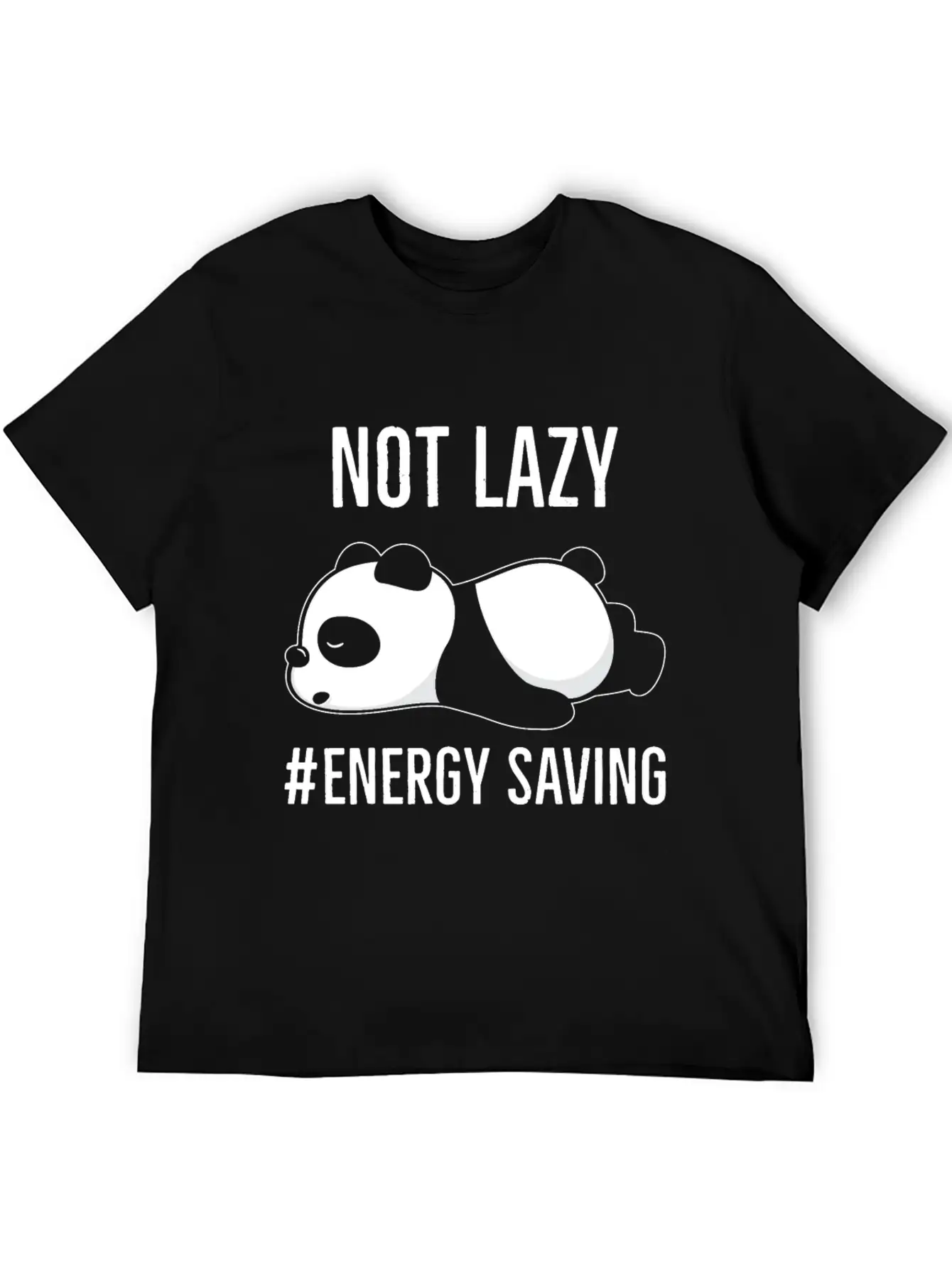 Not Lazy #Energy Saving Stylish Everyday T-Shirt – Unisex Basic Cotton Tee