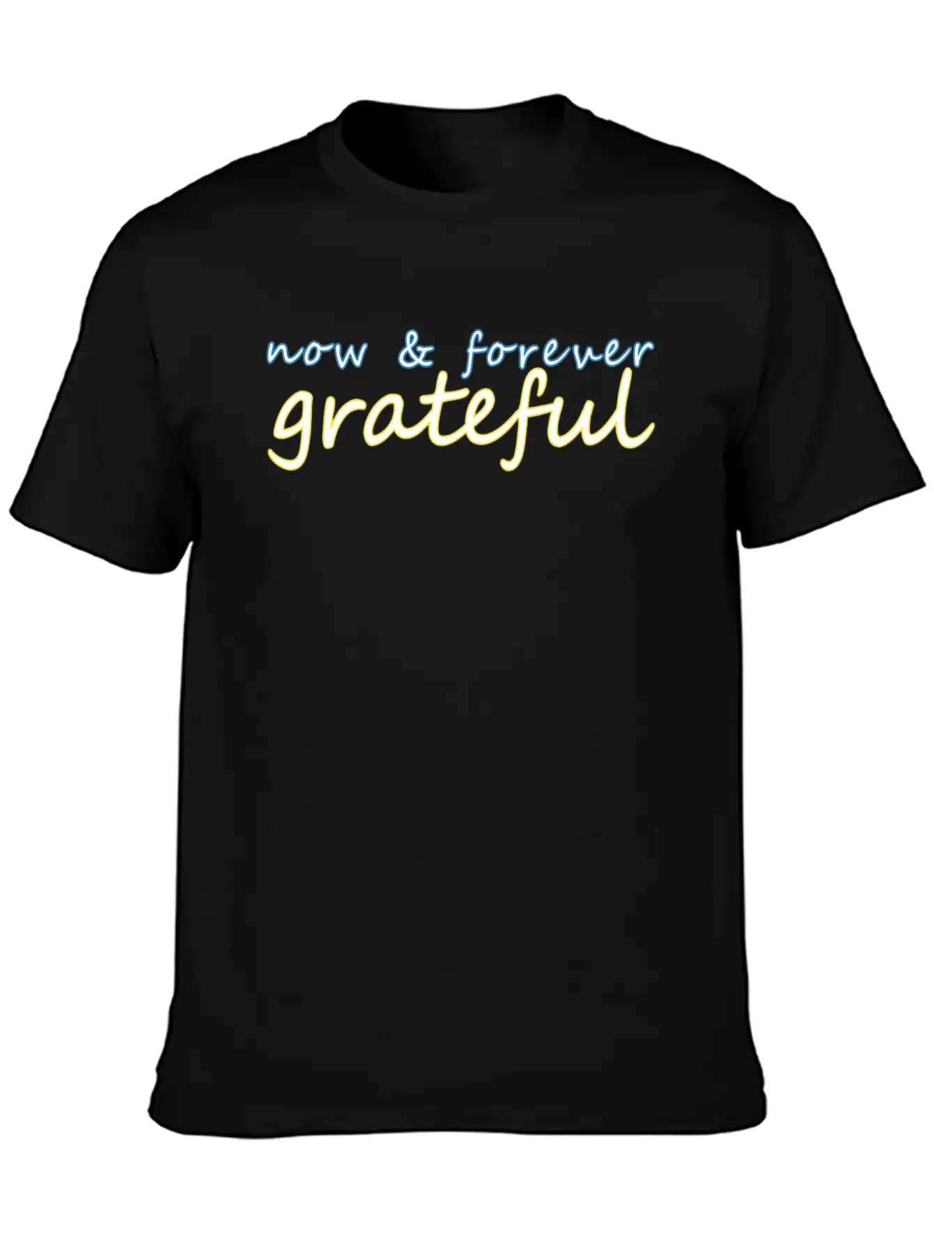 Now And Forever Grateful Unisex Cotton Tee – Relaxed Fit For Any Occasion