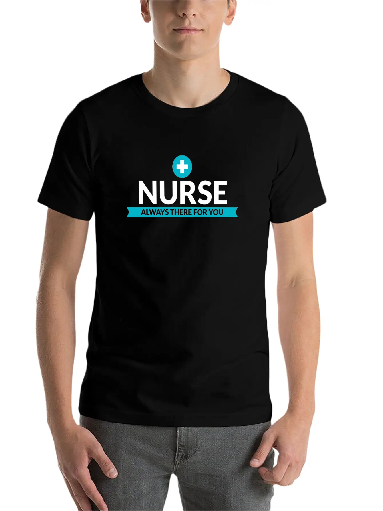 Nurse Always There 4 You Nursing Healthcare Gift Stylish Everyday T-Shirt – Unisex Basic Cotton Tee
