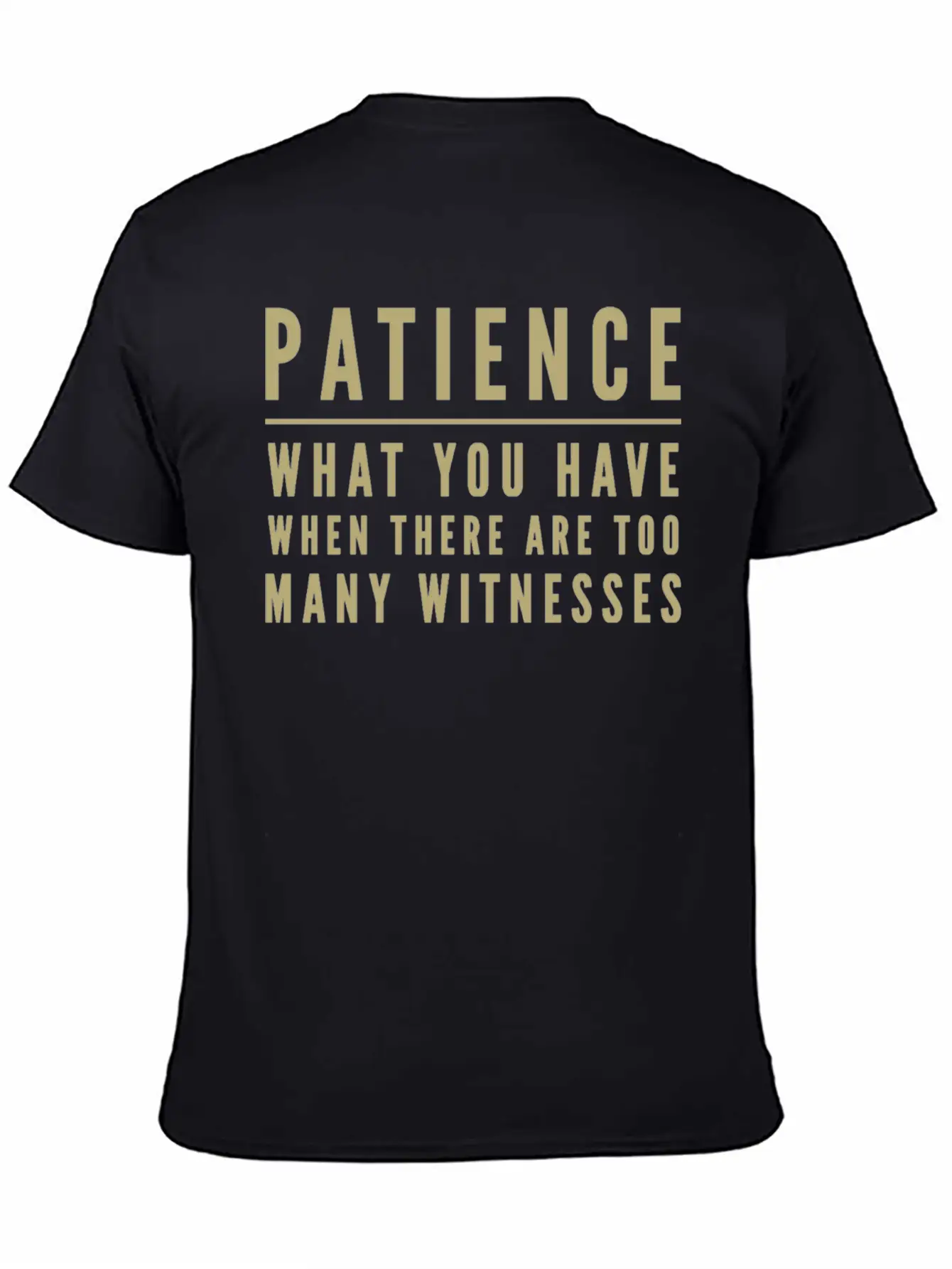 Patience Definition Funny Saying Humor Slogan Stylish Everyday T-Shirt – Unisex Basic Cotton Tee