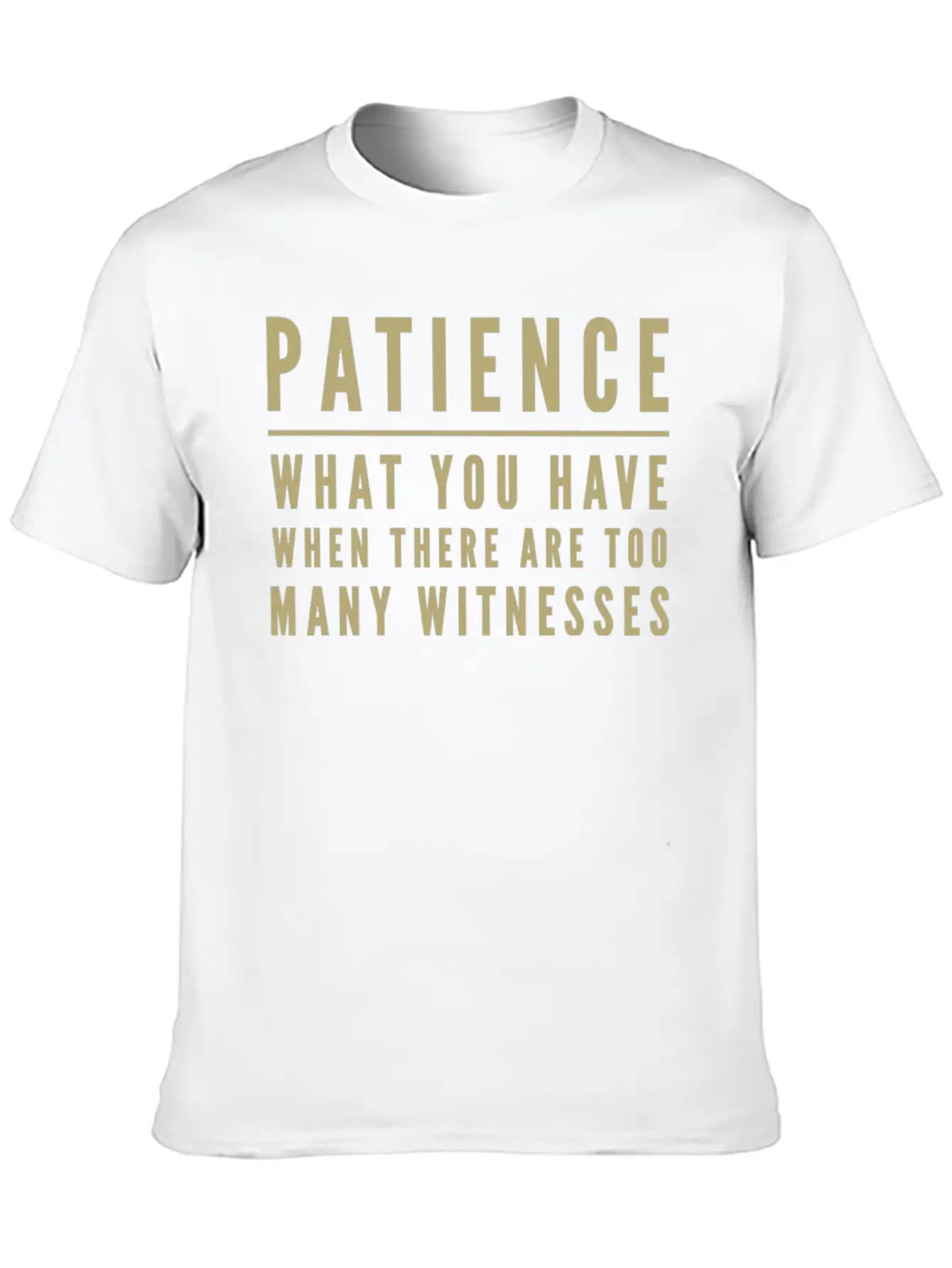 Patience Definition Funny Saying Humor Slogan Stylish Everyday T-Shirt – Unisex Basic Cotton Tee