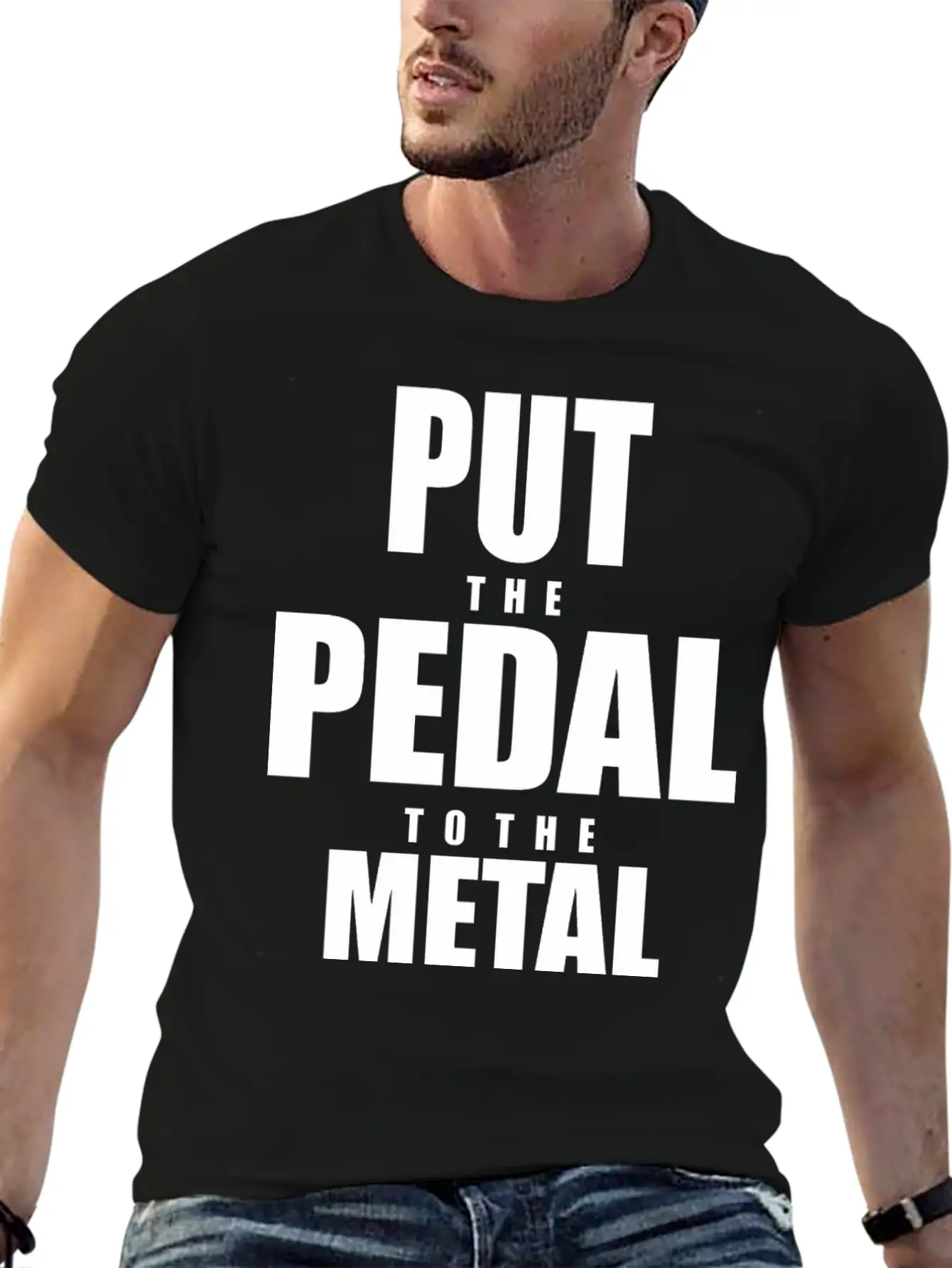 Pedal To The Metal Stylish Everyday T-Shirt – Unisex Basic Cotton Tee