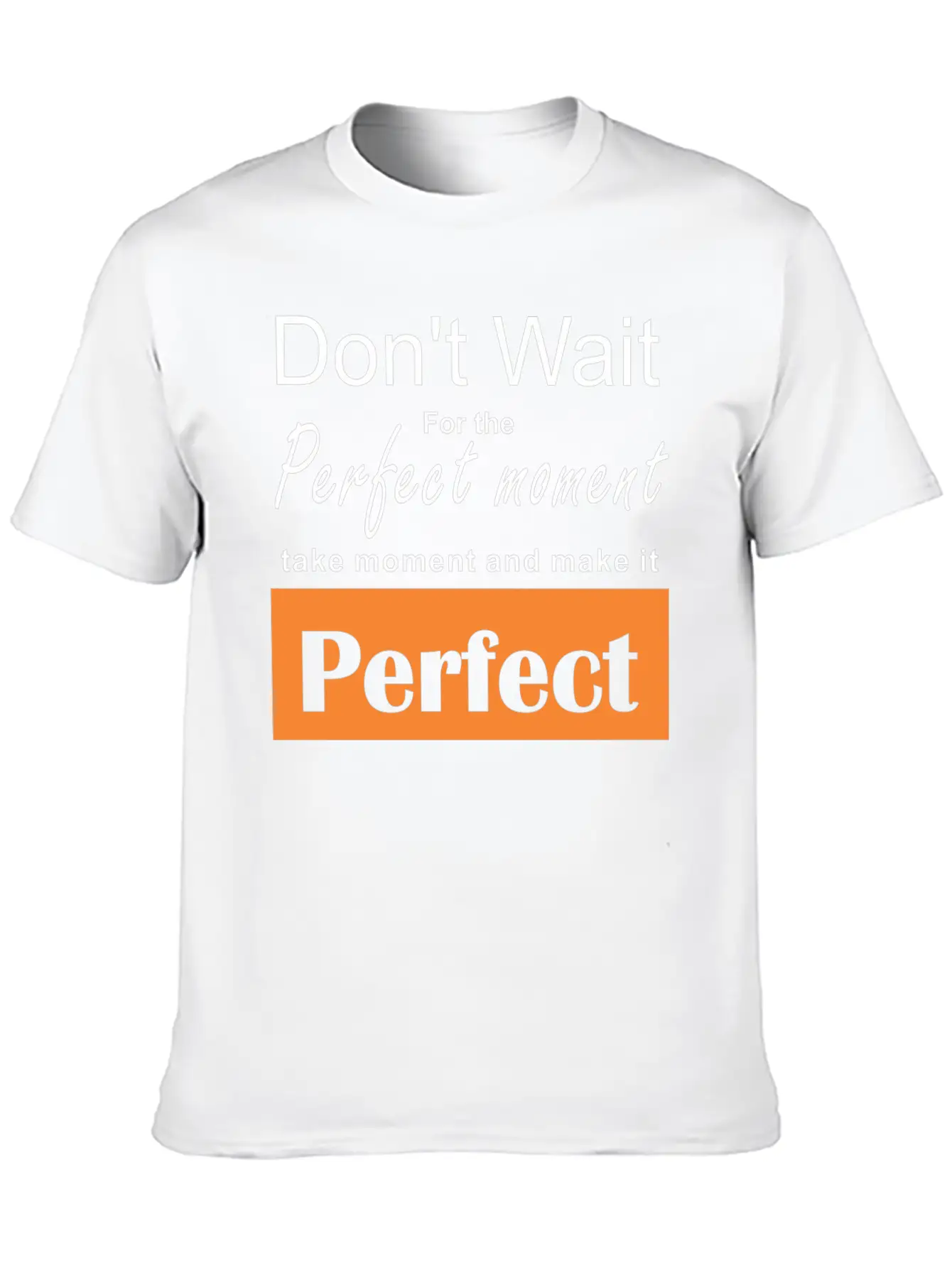 Perfect Moment Typography Design Relaxed Everyday Tee – Lightweight And Durable Cotton