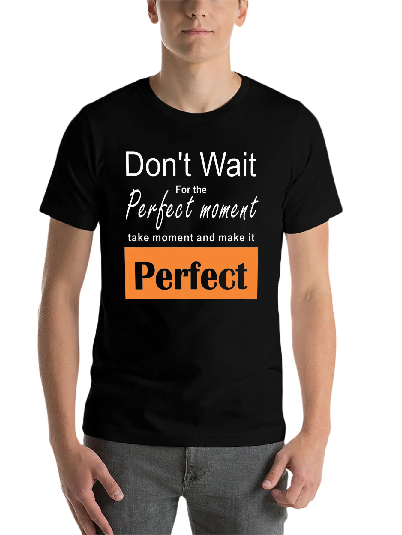 Perfect Moment Typography Design Relaxed Everyday Tee – Lightweight And Durable Cotton