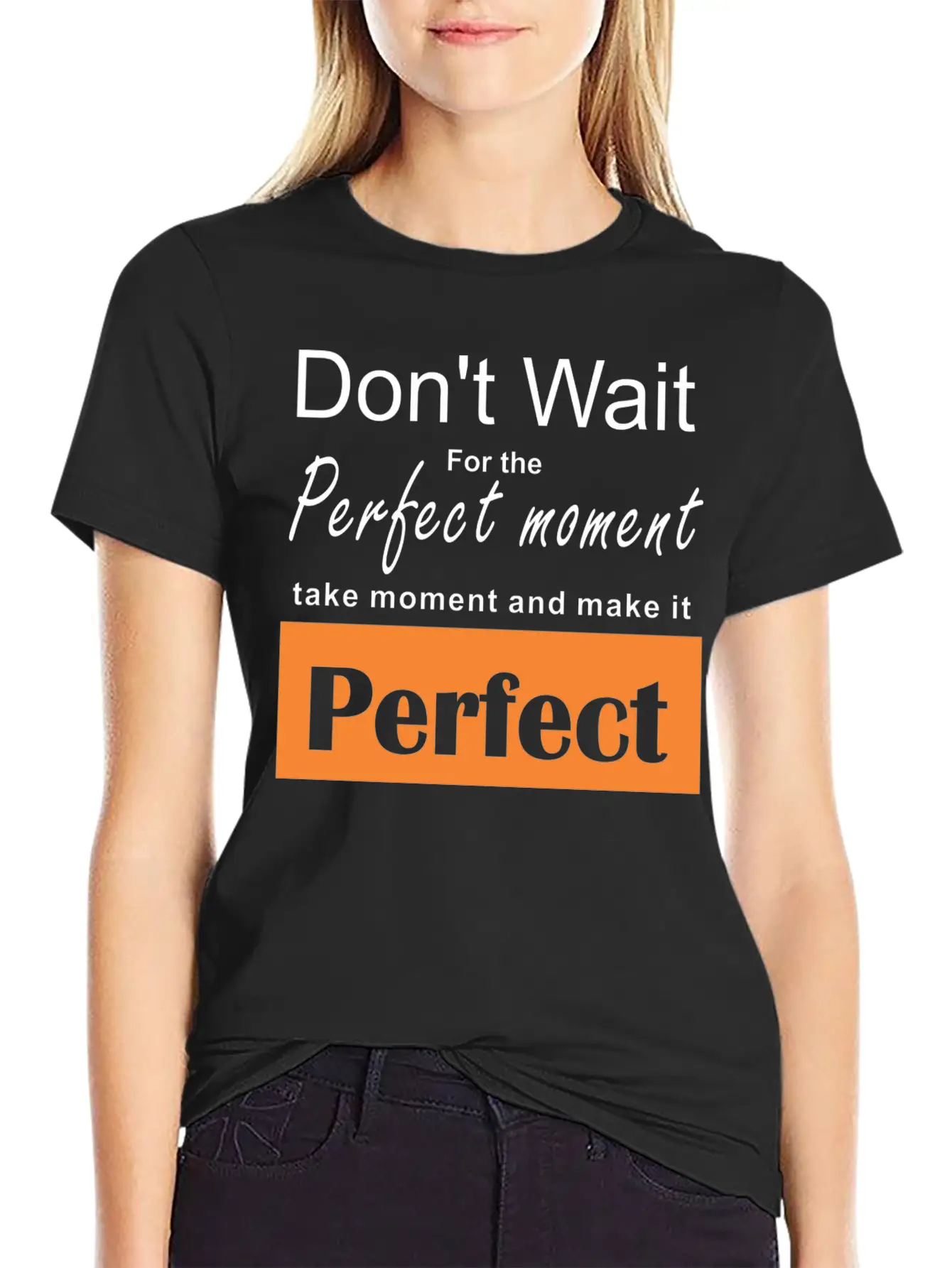 Perfect Moment Typography Design Relaxed Everyday Tee – Lightweight And Durable Cotton