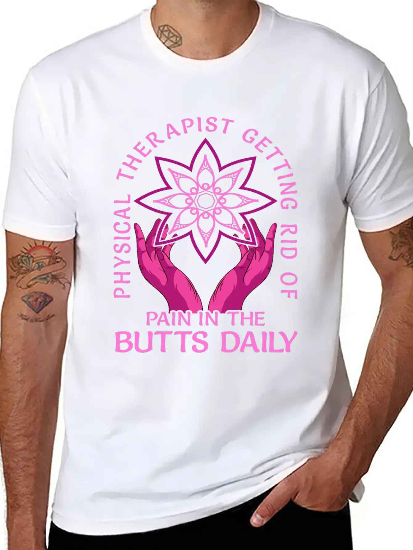 Physical Therapist Getting Rid Of Pain In The Butt Basic Graphic T-Shirt – Daily Comfort In Soft Cotton