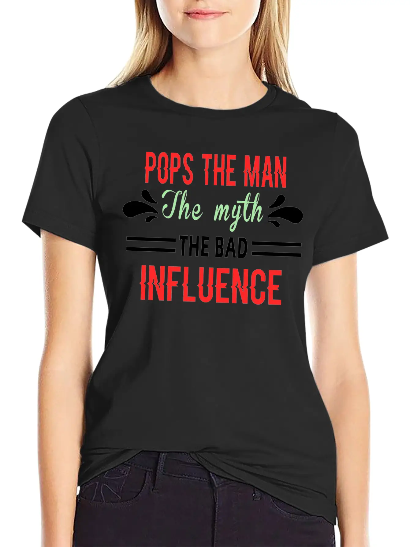 Pops The Man The Myth The Bad Influence Simple Everyday Graphic Tee – Lightweight Summer Wear
