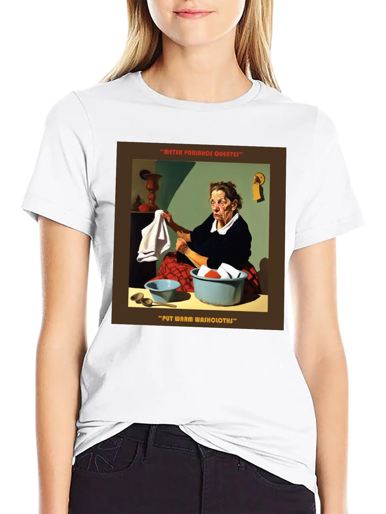 PORTUGUESE SAYING | PUT WARM WASHCLOTHS Stylish Everyday T-Shirt – Unisex Basic Cotton Tee