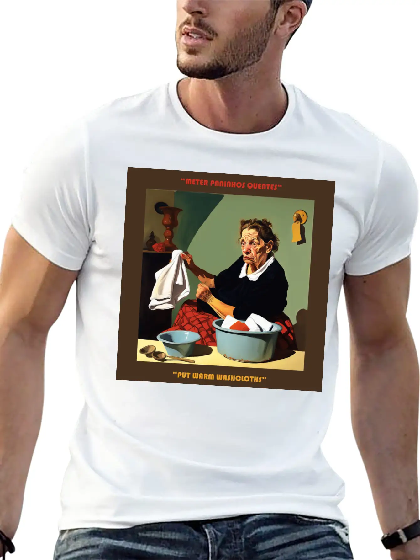 PORTUGUESE SAYING | PUT WARM WASHCLOTHS Stylish Everyday T-Shirt – Unisex Basic Cotton Tee