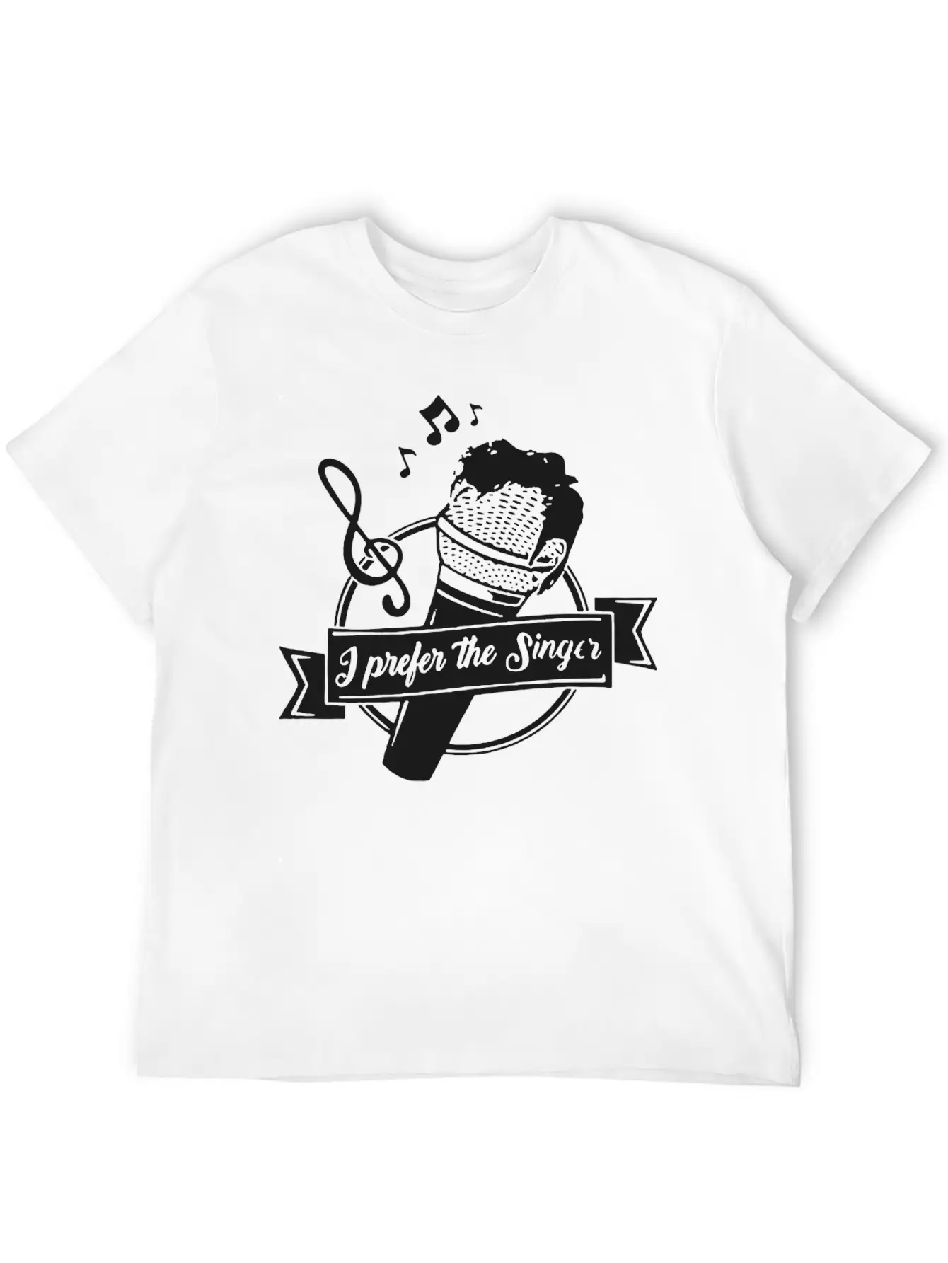 Prefer The Singer Funny Gift Basic Graphic T-Shirt – Daily Comfort In Soft Cotton