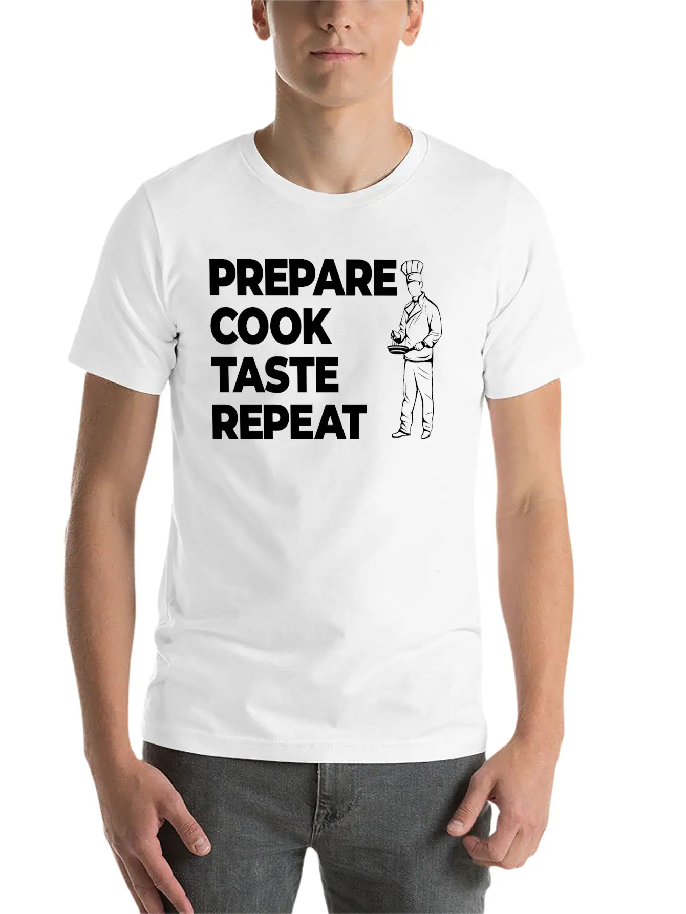 Prepare Cook Taste Repeat Lightweight Cotton T-Shirt – Daily Comfort Graphic Shirt