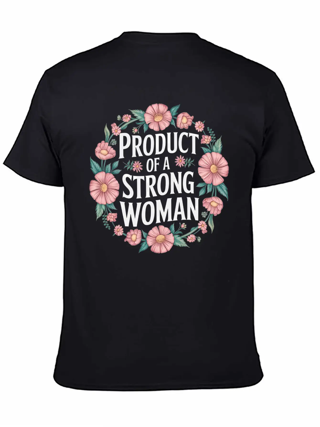 Product Of A Strong Woman 8 Stylish Everyday T-Shirt – Unisex Basic Cotton Tee