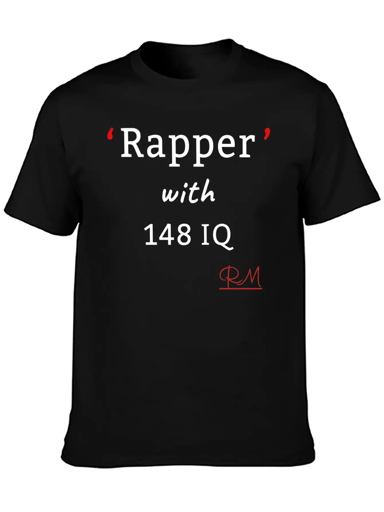 Rapper With148 IQ Lightweight Cotton T-Shirt – Daily Comfort Graphic Shirt