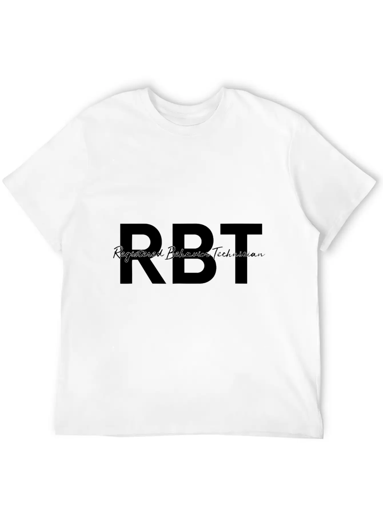 RBT Registered Behavior Technician ABA Therapist Stylish Everyday T-Shirt – Unisex Basic Cotton Tee