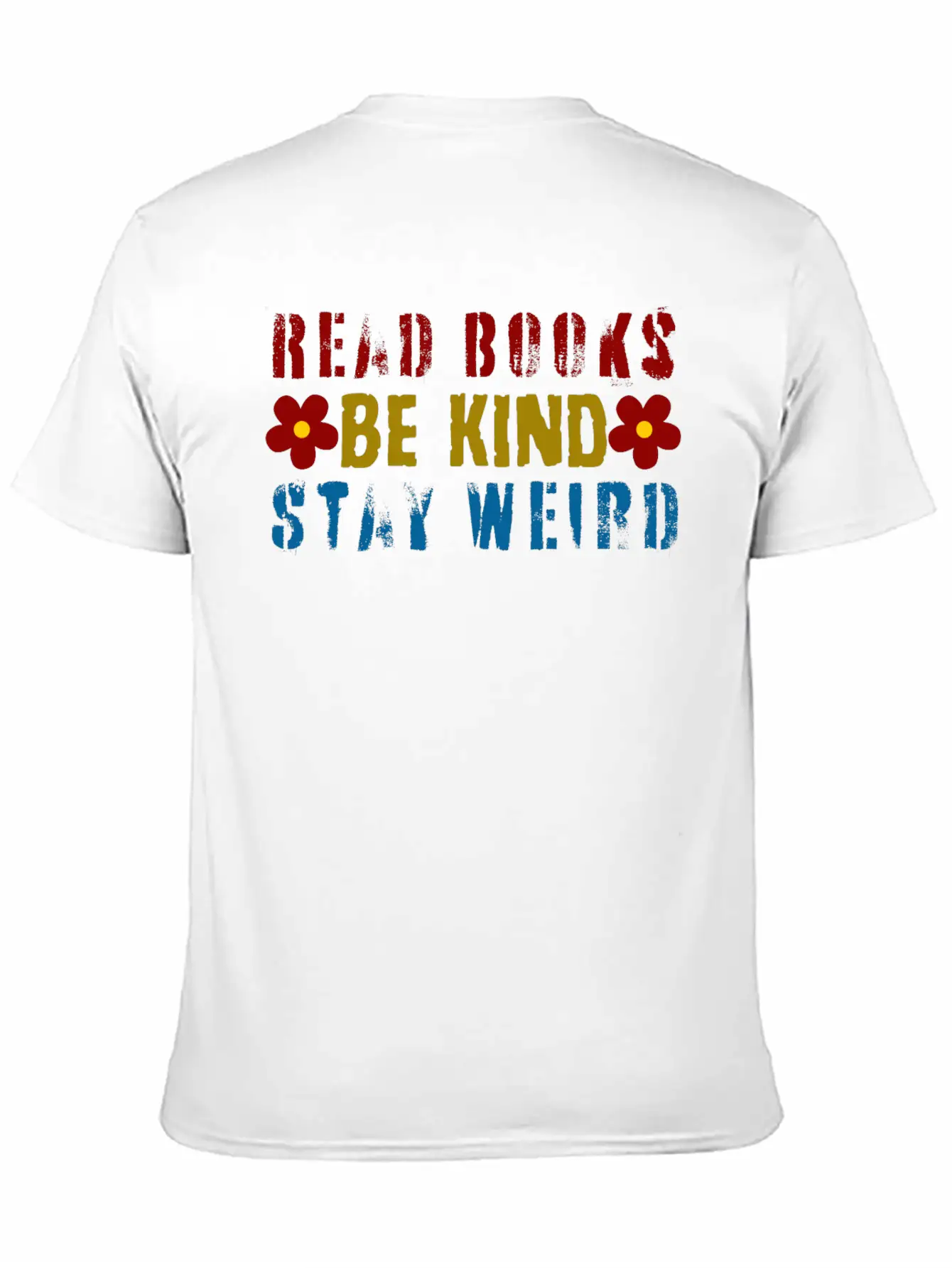 Read Books Be Kind Stay Weird Breathable Graphic T-Shirt – Perfect For Casual Days