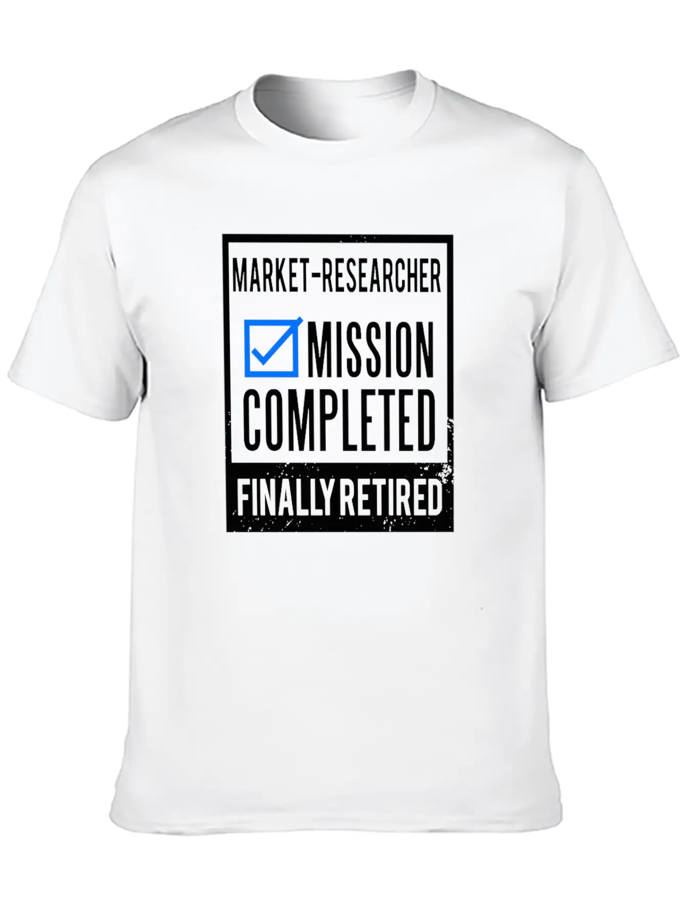 Retirement - Retired Market-Researcher Stylish Everyday T-Shirt – Unisex Basic Cotton Tee