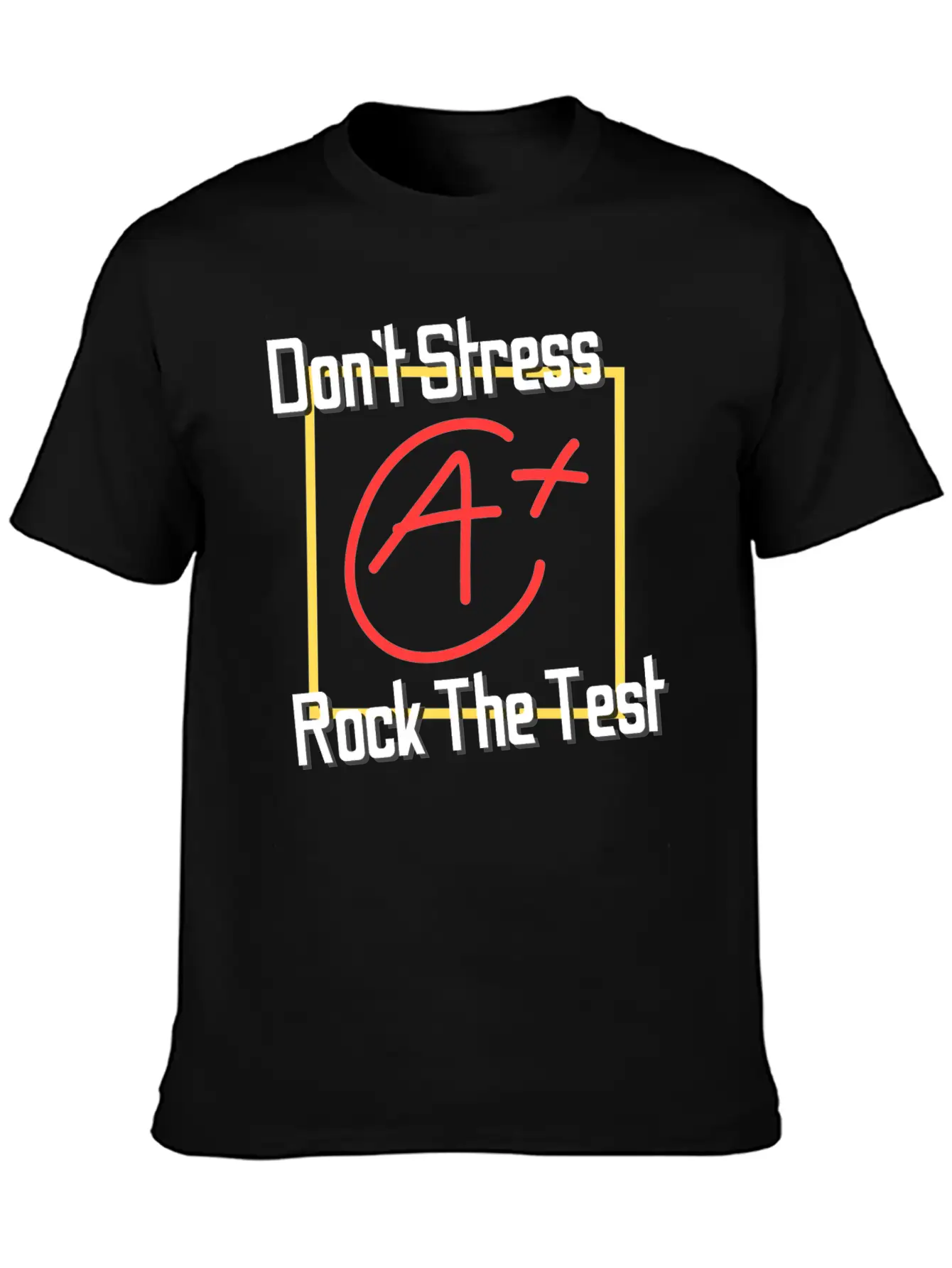 Rock The Test Don't Stress Stylish Everyday T-Shirt – Unisex Basic Cotton Tee
