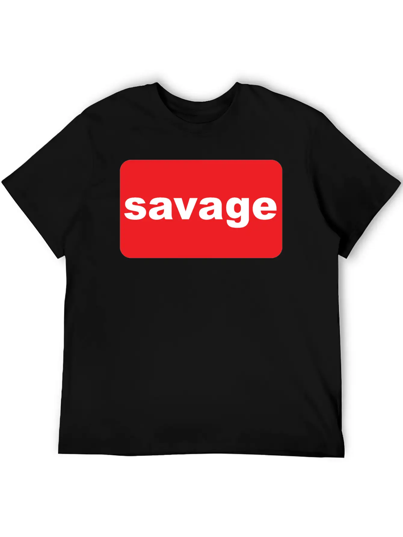 Savage Stylish Everyday T-Shirt – Unisex Basic Cotton Tee
