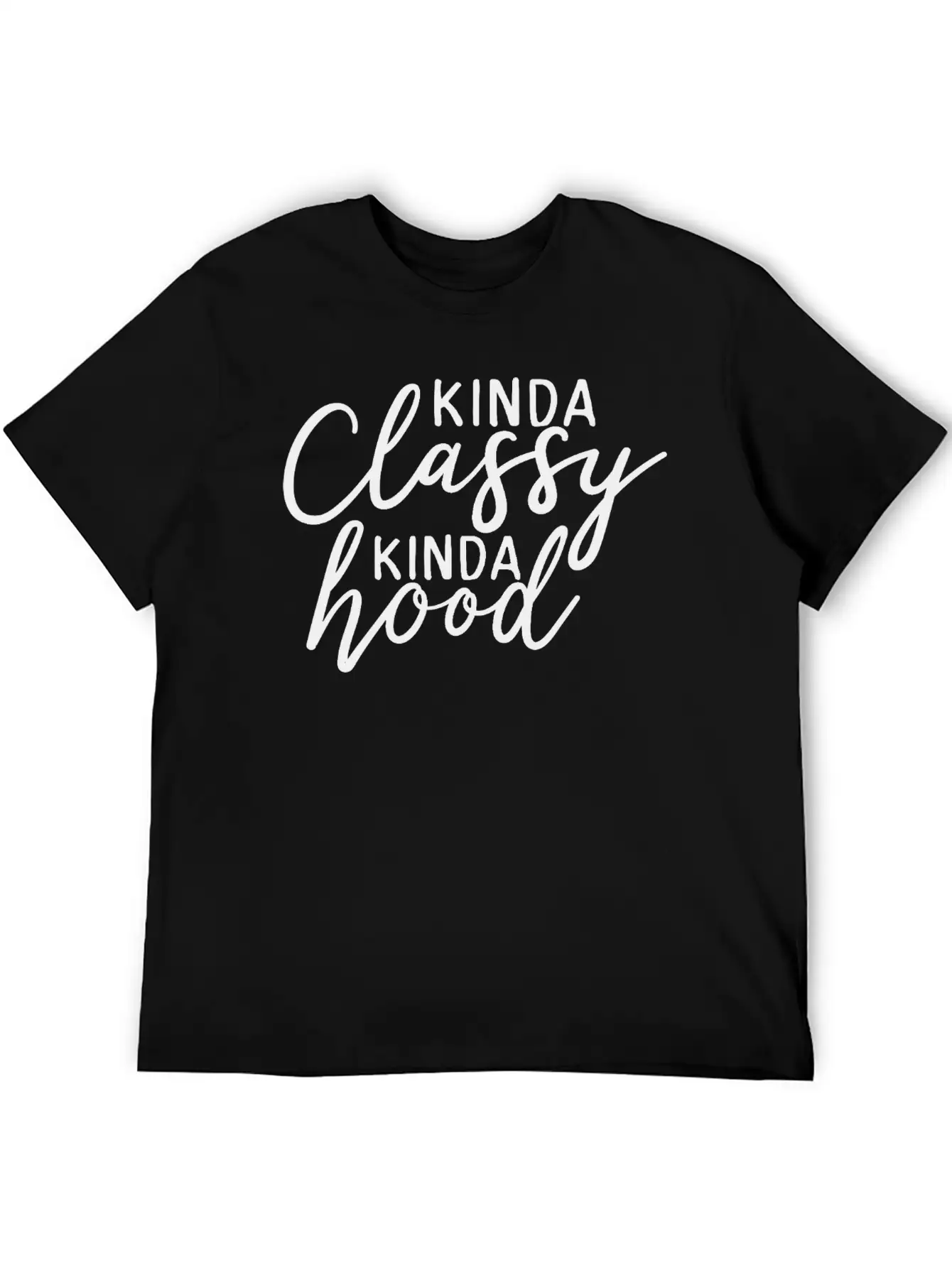 SC Kinda Classy Kinda Hood Basic Graphic T-Shirt – Daily Comfort In Soft Cotton