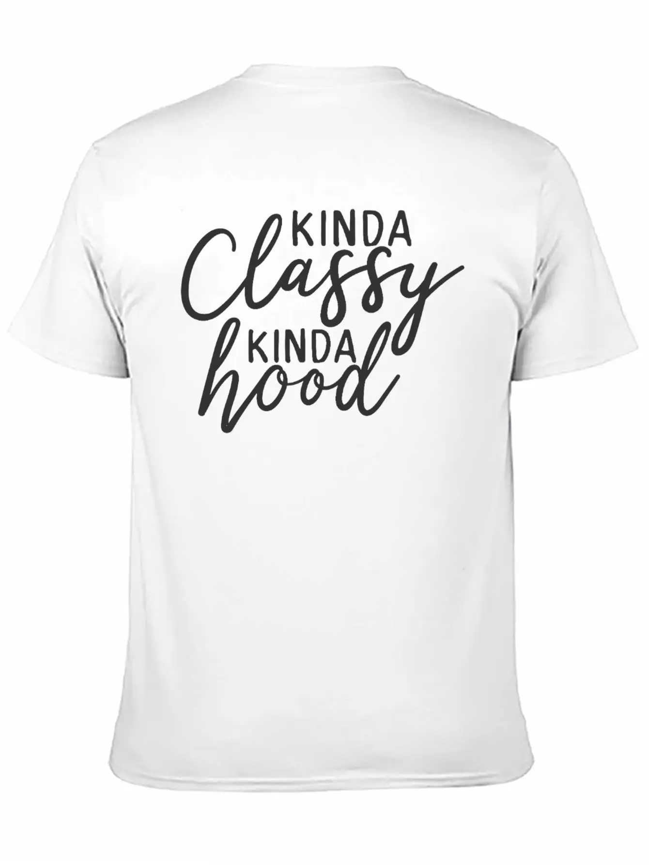 SC Kinda Classy Kinda Hood Basic Graphic T-Shirt – Daily Comfort In Soft Cotton