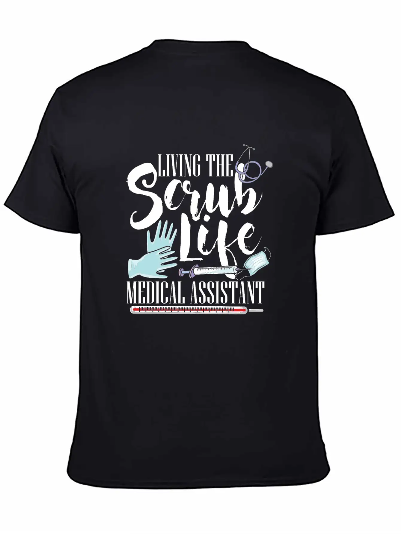 Scrub Life Doctor MA Nurse Mediacal Help Work Gift Stylish Everyday T-Shirt – Unisex Basic Cotton Tee