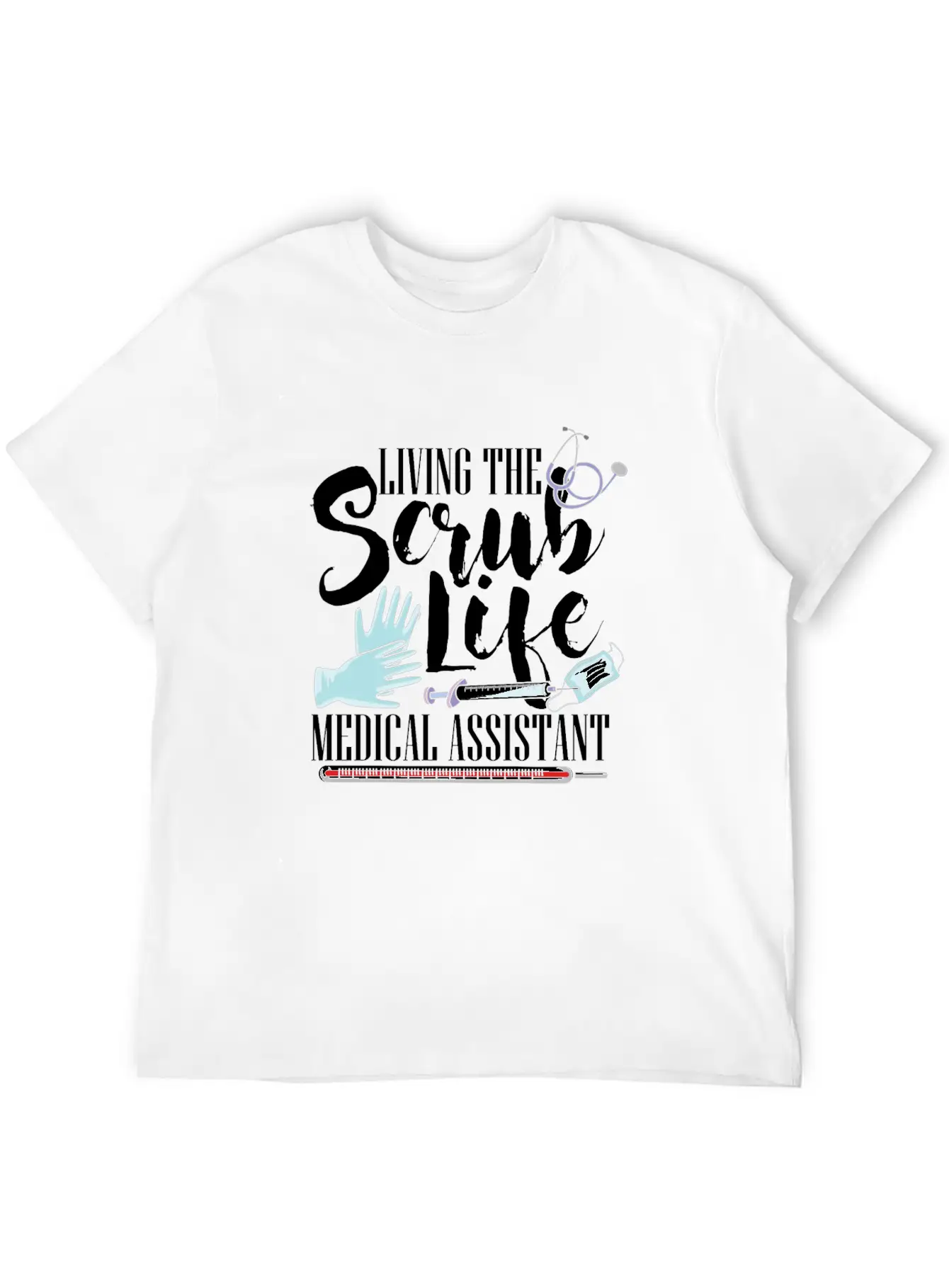 Scrub Life Doctor MA Nurse Mediacal Help Work Gift Stylish Everyday T-Shirt – Unisex Basic Cotton Tee