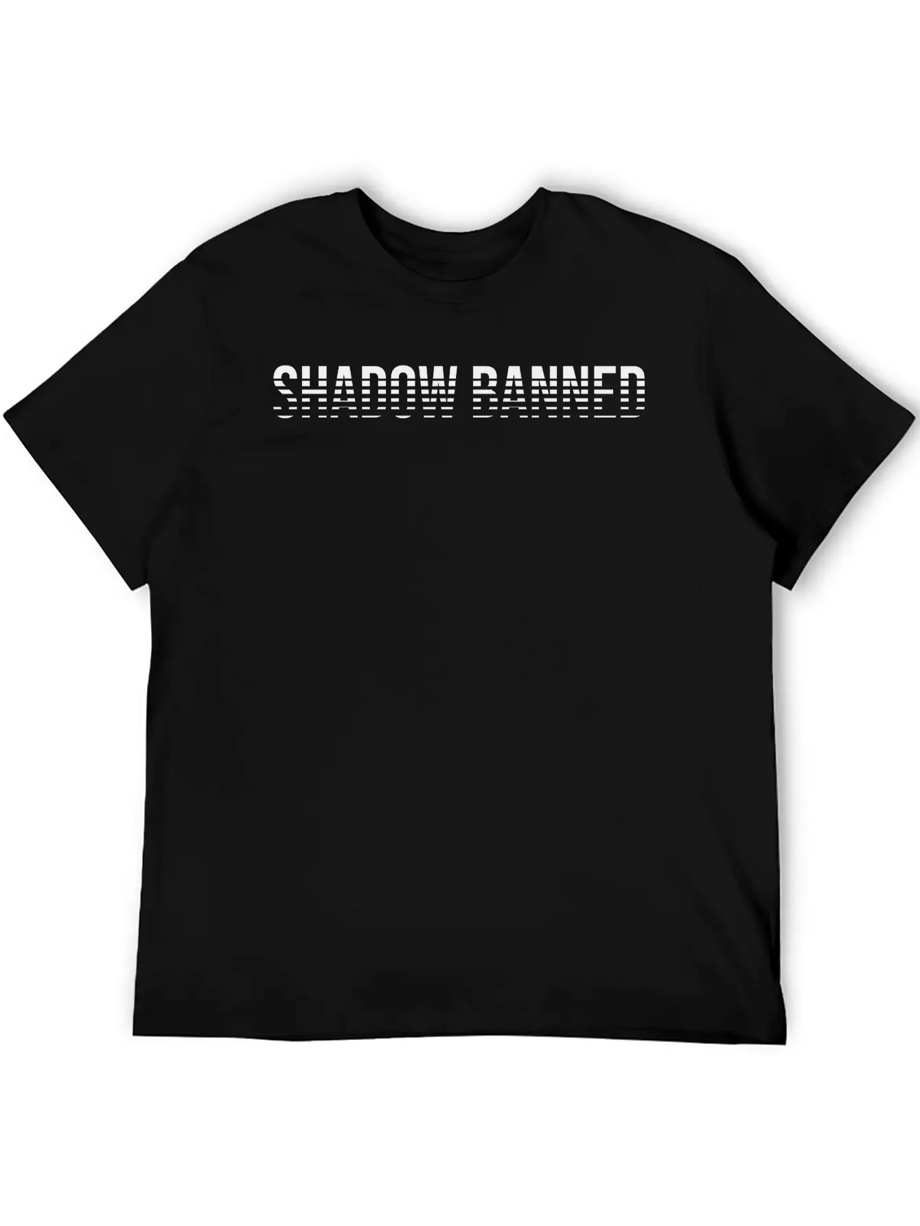 Shadow Banned Stylish Everyday T-Shirt – Unisex Basic Cotton Tee