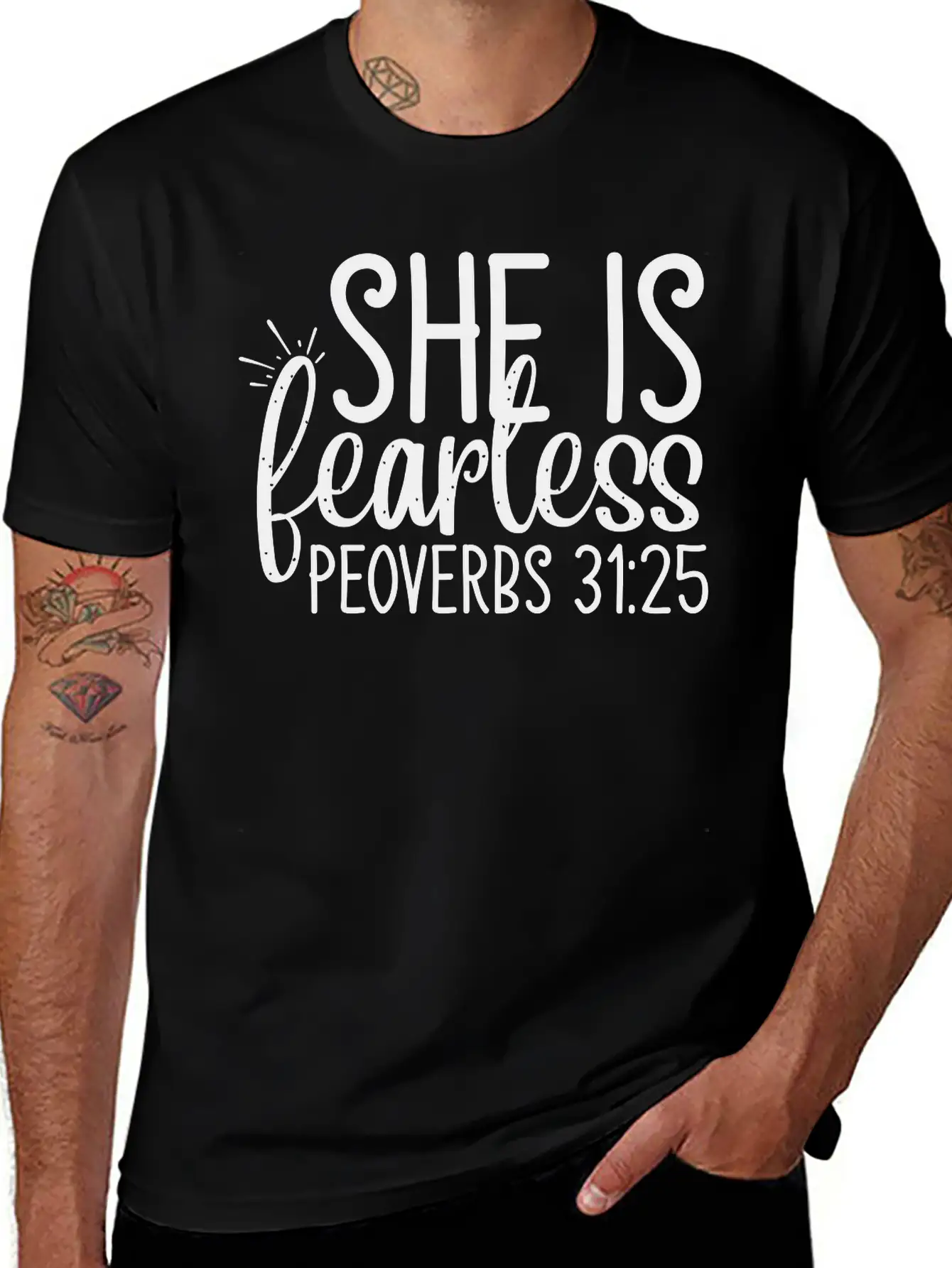 She Is Fearless Proverbs 31:25 Basic Graphic T-Shirt – Daily Comfort In Soft Cotton