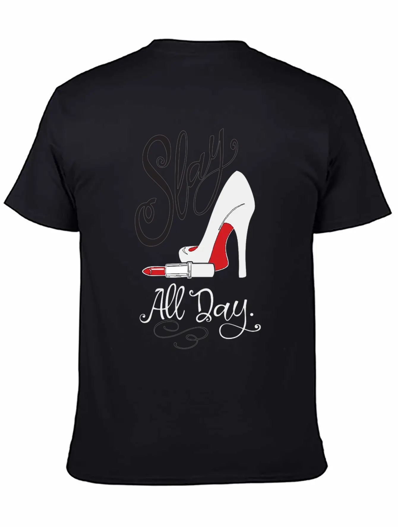 Slay All Day Red Lipstick & High Heels Graphic For Basic Graphic T-Shirt – Daily Comfort In Soft Cotton