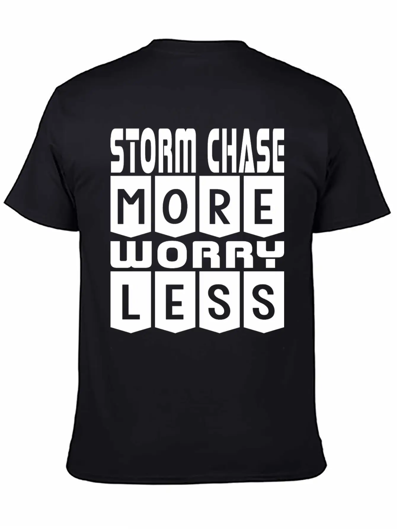 Storm Chase More Worry Less Stylish Everyday T-Shirt – Unisex Basic Cotton Tee