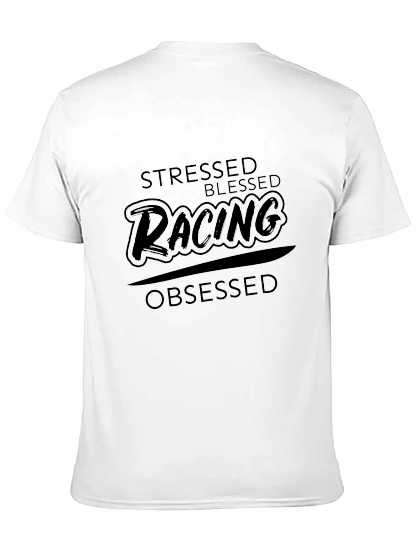 Stressed Blessed Racing Obsessed Classic Crew Neck Graphic Tee – Everyday Minimal Look