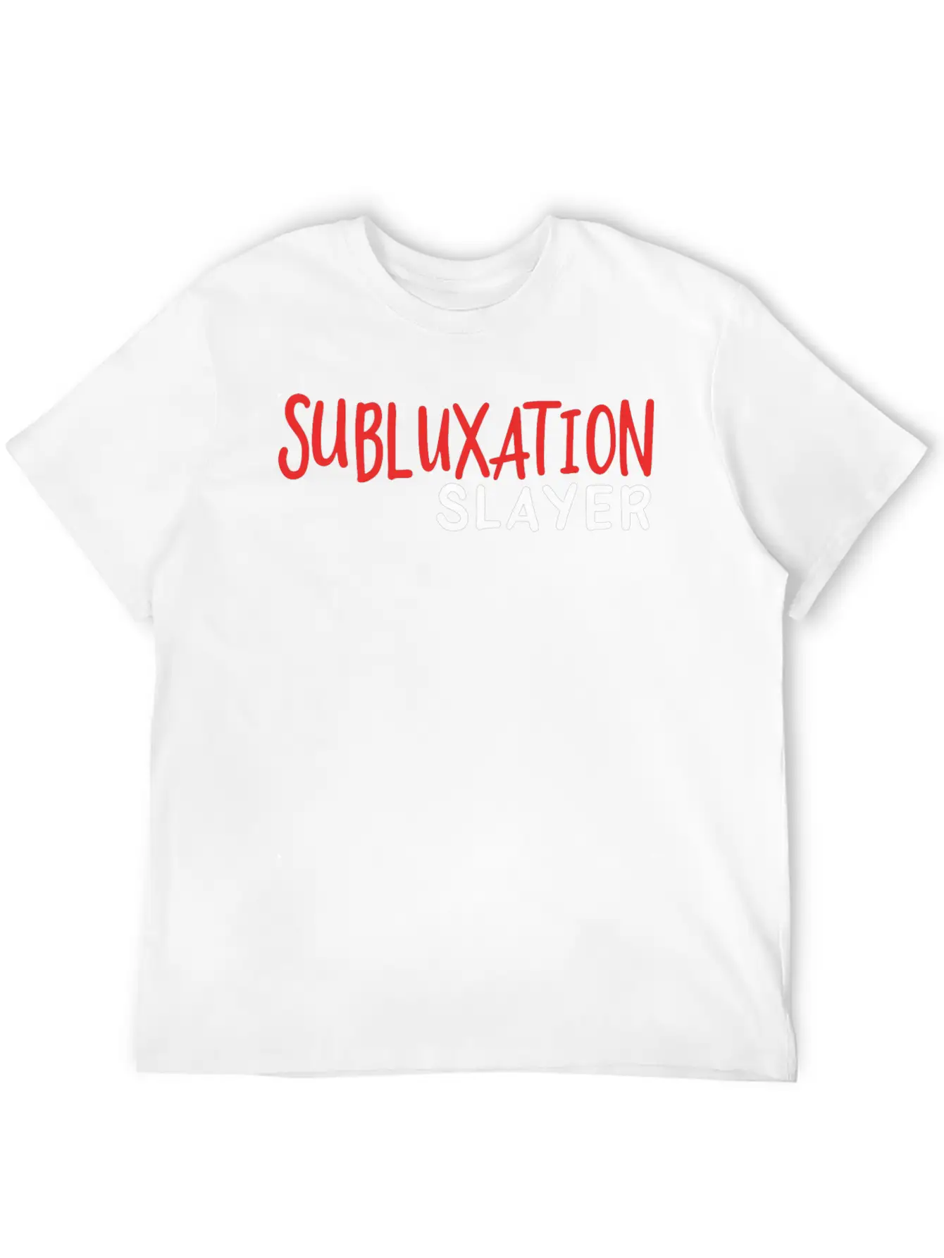 Subluxation Slayer Basic Graphic T-Shirt – Daily Comfort In Soft Cotton