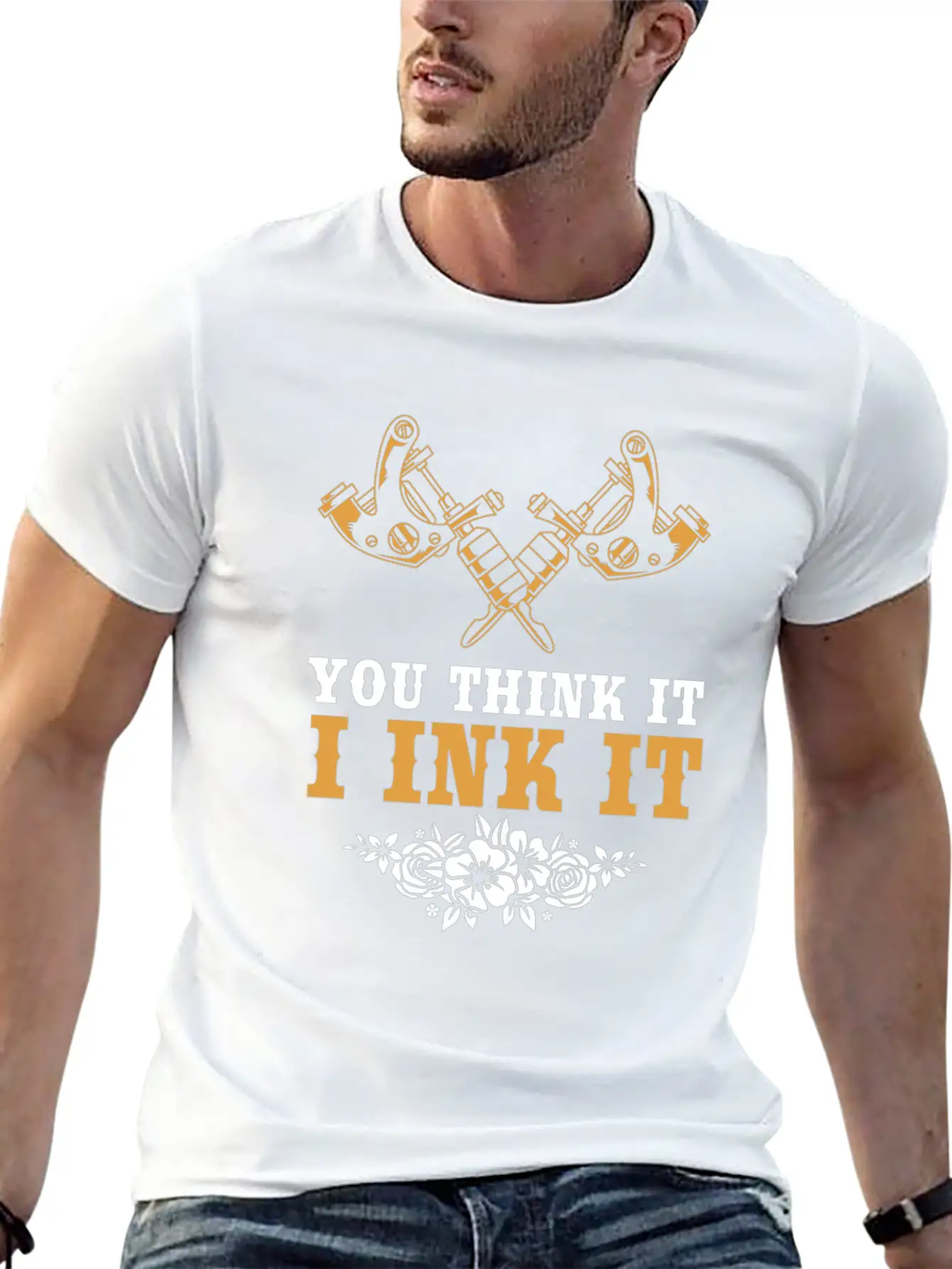 Tattoo Artist Tattoed You Think It I Ink It Stylish Everyday T-Shirt – Unisex Basic Cotton Tee