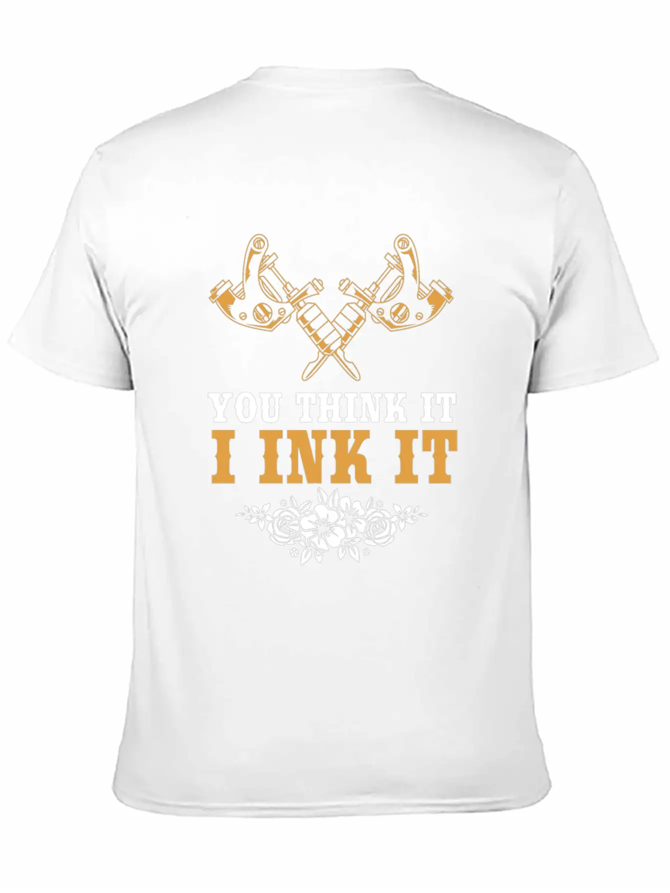 Tattoo Artist Tattoed You Think It I Ink It Stylish Everyday T-Shirt – Unisex Basic Cotton Tee
