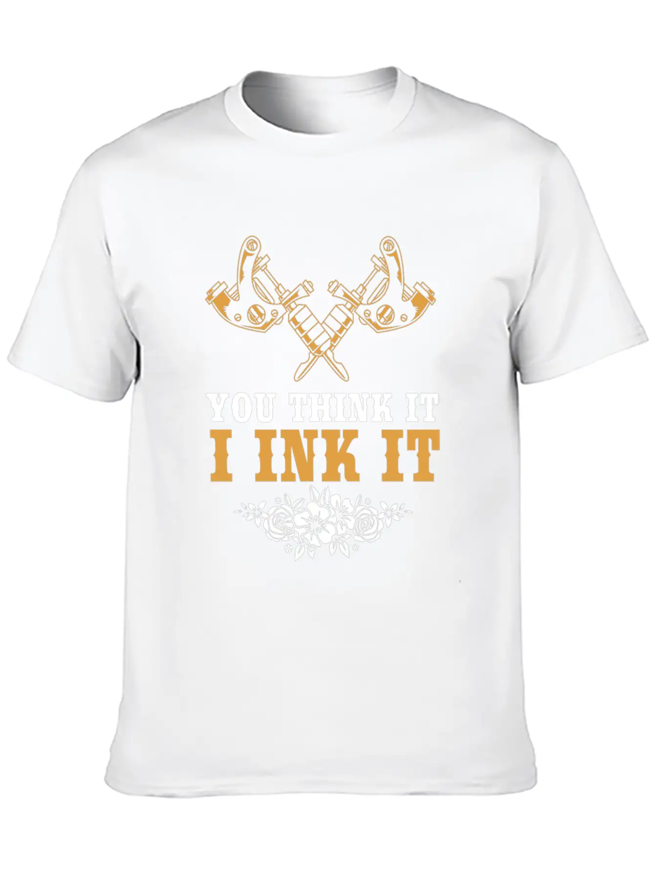 Tattoo Artist Tattoed You Think It I Ink It Stylish Everyday T-Shirt – Unisex Basic Cotton Tee