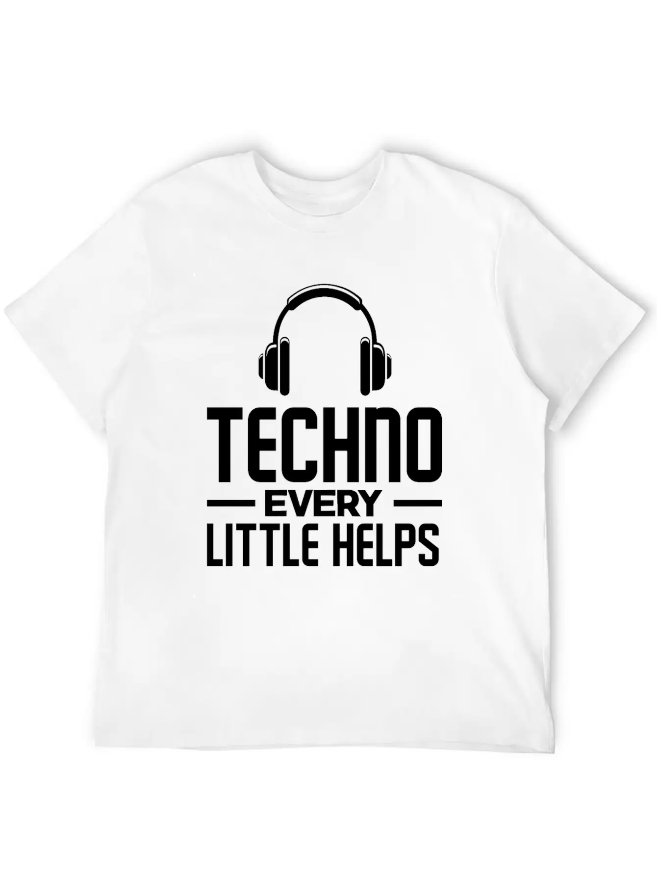 Techno Lover Every Little Helps Basic Graphic T-Shirt – Daily Comfort In Soft Cotton