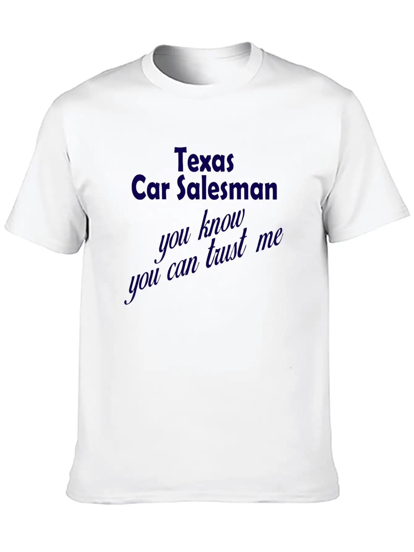 Texas Car Salesman T Shirts Stylish Everyday T-Shirt – Unisex Basic Cotton Tee