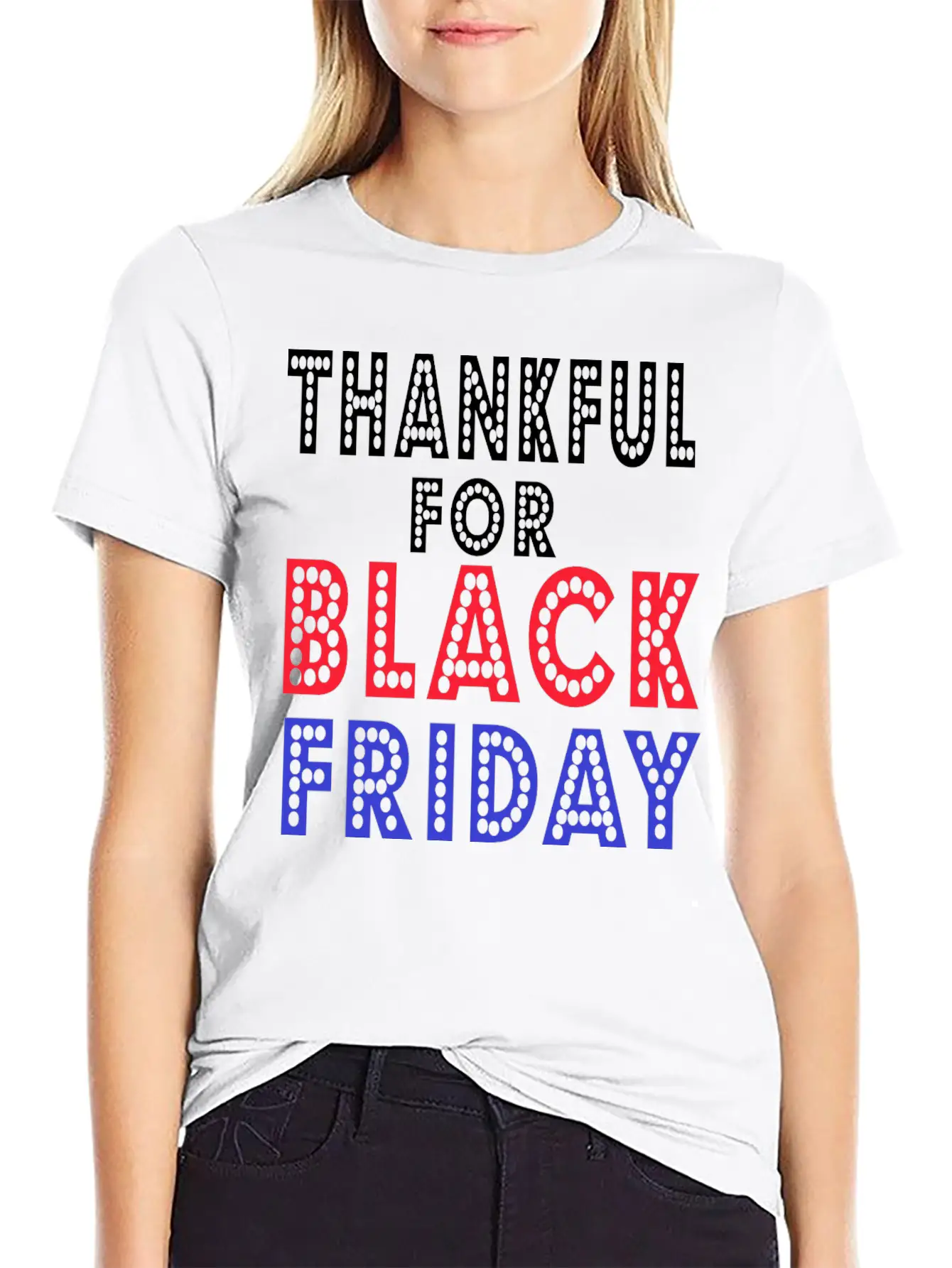 Thankful For Black Friday Relaxed Everyday Tee – Lightweight And Durable Cotton