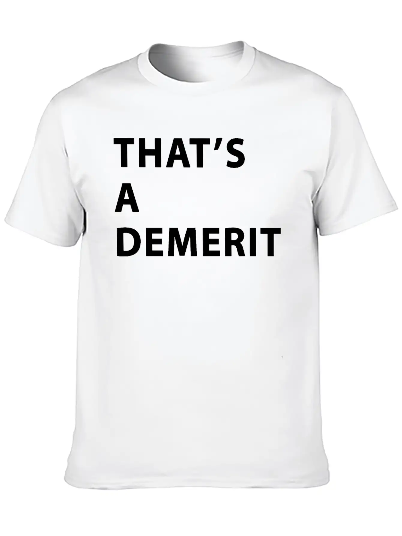 That's A Demerit Basic Graphic T-Shirt – Daily Comfort In Soft Cotton