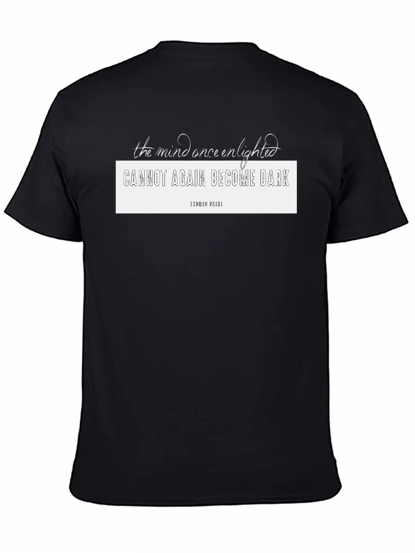 The Mind Once Enlighted Cannot Again Become Dark. Basic Graphic T-Shirt – Daily Comfort In Soft Cotton
