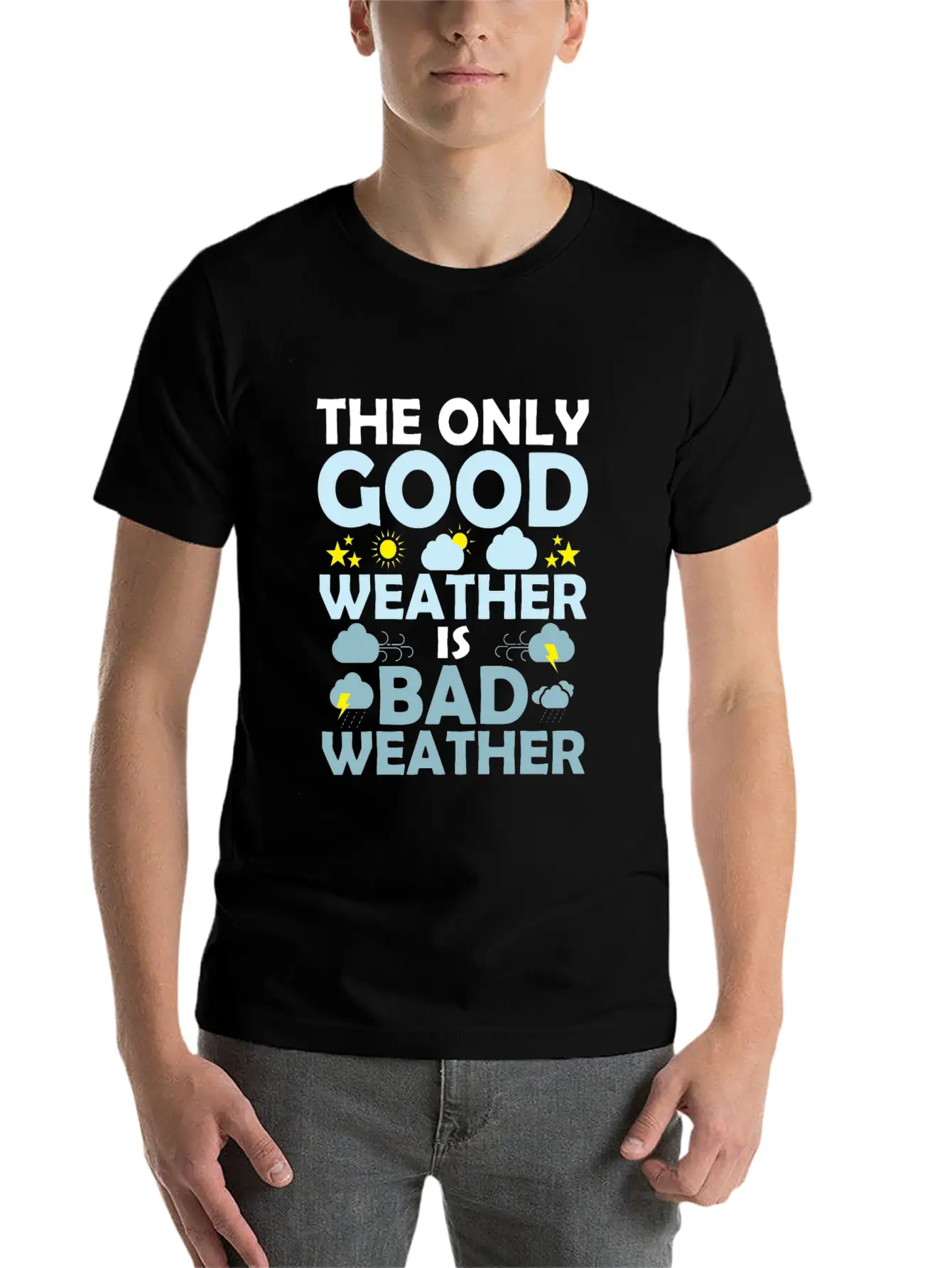 The Only Good Weather Is Bad Weather Storm Meteor Basic Graphic T-Shirt – Daily Comfort In Soft Cotton