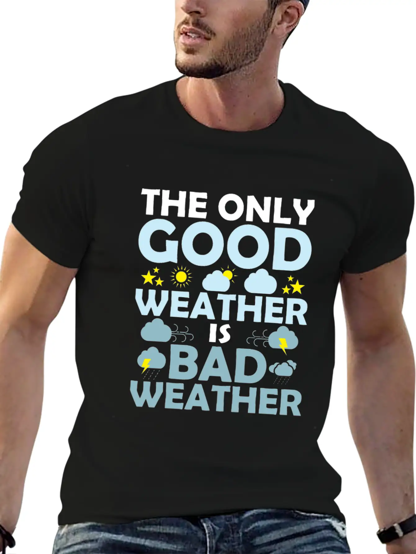 The Only Good Weather Is Bad Weather Storm Meteor Basic Graphic T-Shirt – Daily Comfort In Soft Cotton