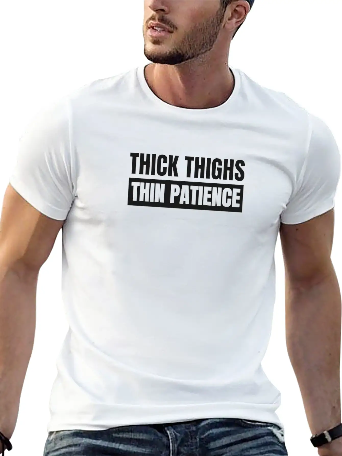 Thick Thighs Thin Patience, Workout Basic Graphic T-Shirt – Daily Comfort In Soft Cotton