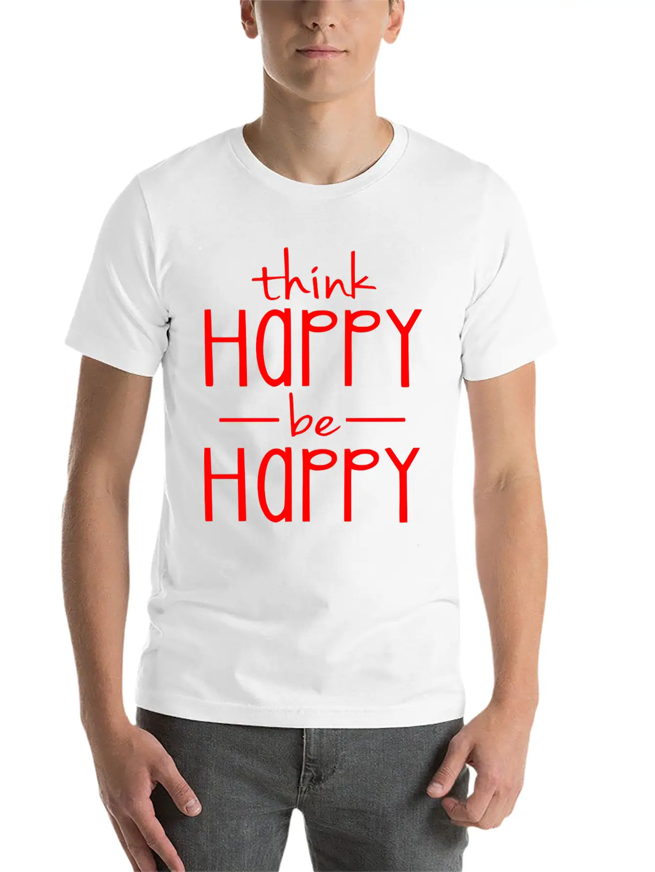 Think Happy - Be Happy Relaxed Everyday Tee – Lightweight And Durable Cotton