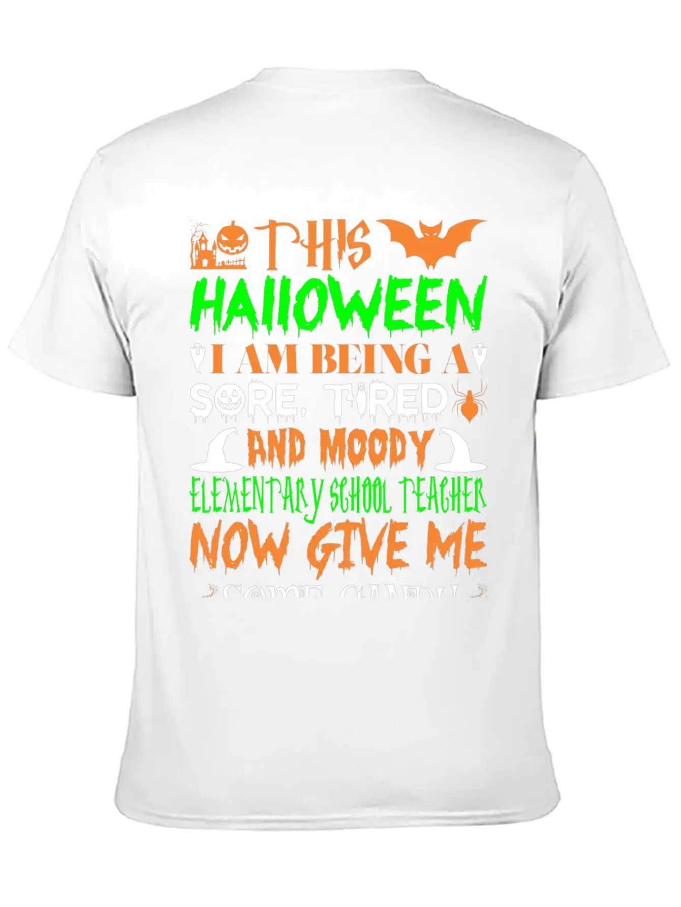 This Halloween Tired Moody Elementary Teachr Candy Basic Graphic T-Shirt – Daily Comfort In Soft Cotton