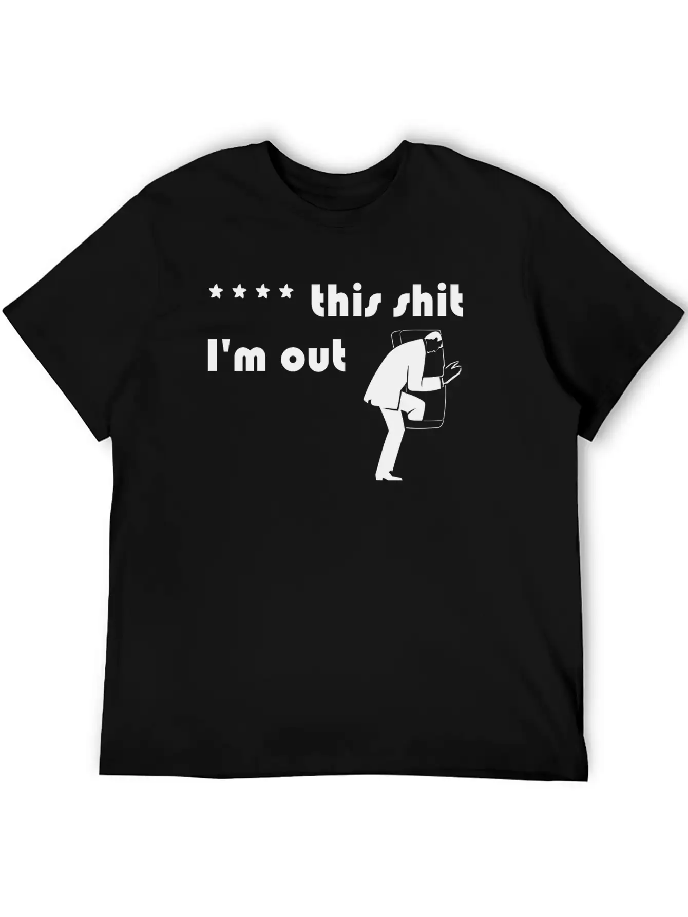 **** This Shit I'm Out. Stylish Everyday T-Shirt – Unisex Basic Cotton Tee