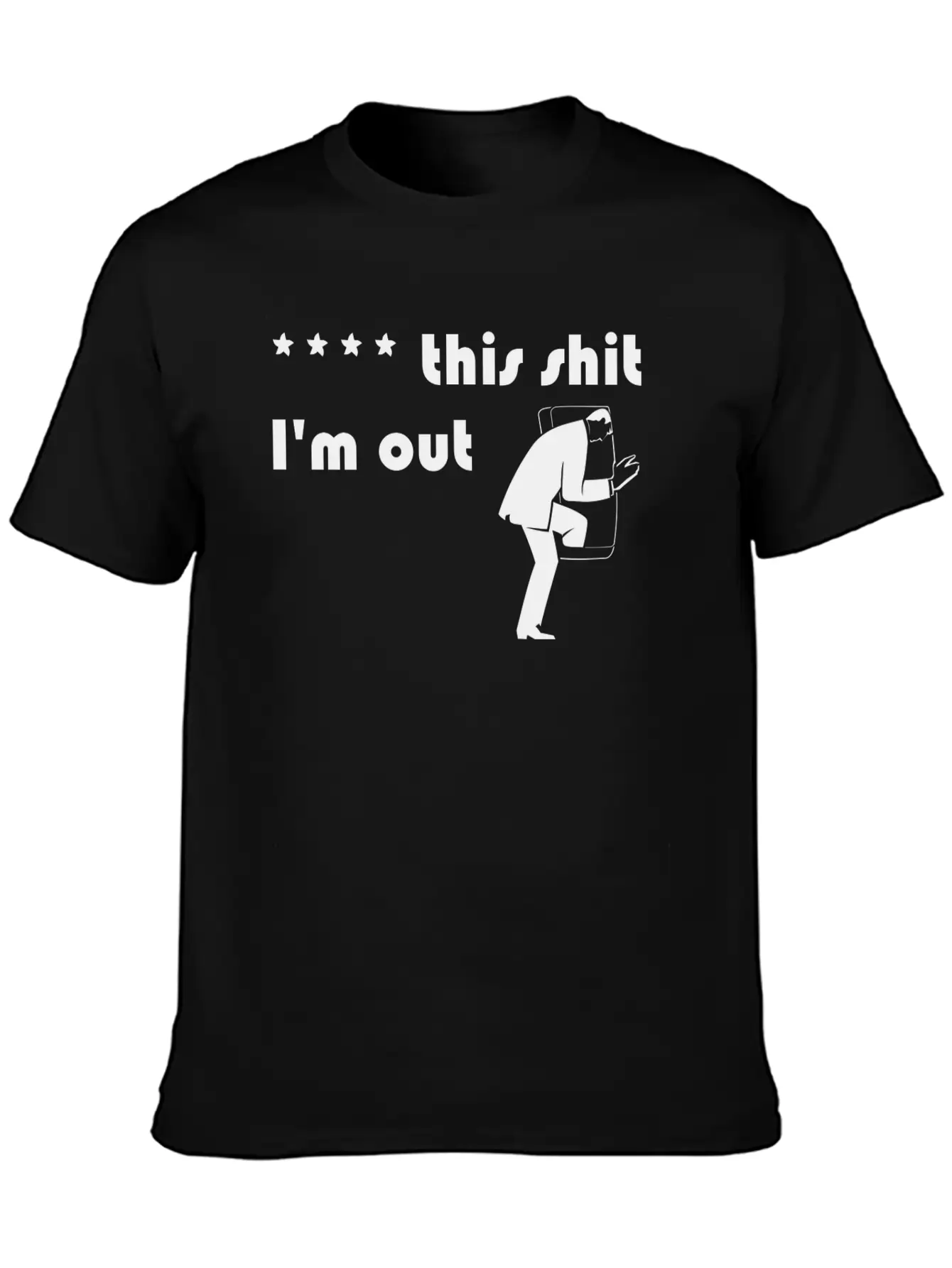 **** This Shit I'm Out. Stylish Everyday T-Shirt – Unisex Basic Cotton Tee