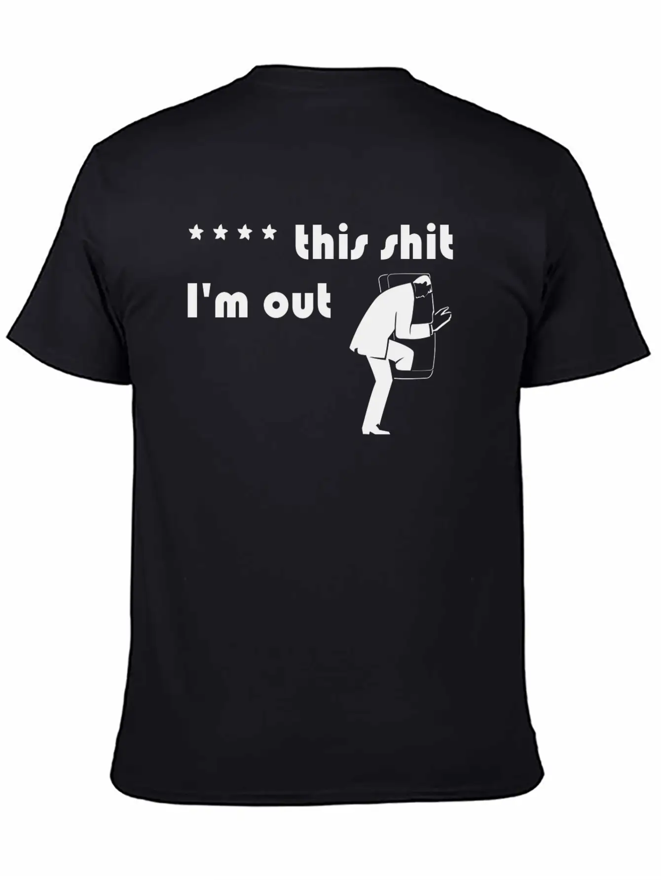 **** This Shit I'm Out. Stylish Everyday T-Shirt – Unisex Basic Cotton Tee